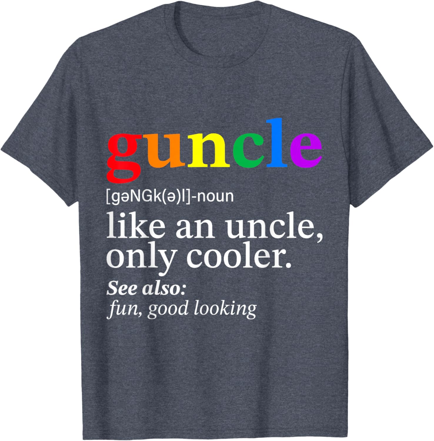 Guncle Gay Uncle T-Shirt Perfect Gift for Proud LGBTQ+ Allies - 2