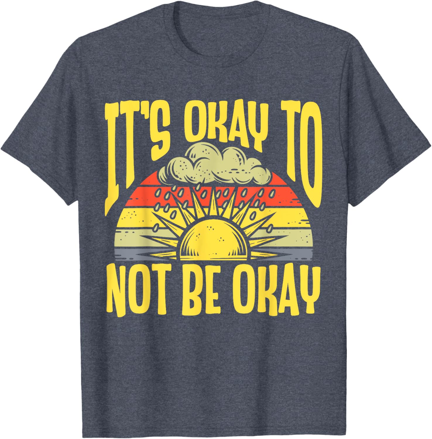 It's Okay To Not Be Okay T-Shirt for Mental Health Awareness Month - 10