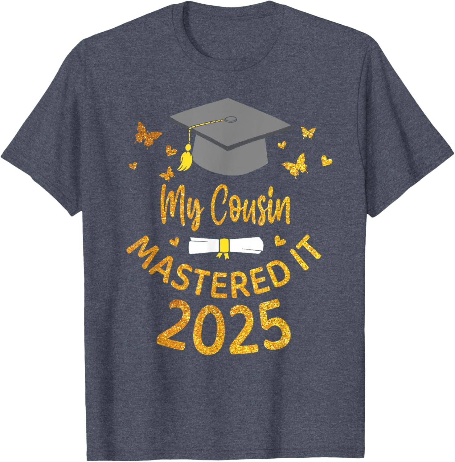 Cousin Masters Degree Graduation 2025 T-Shirt for Proud Family Celebrations - 28