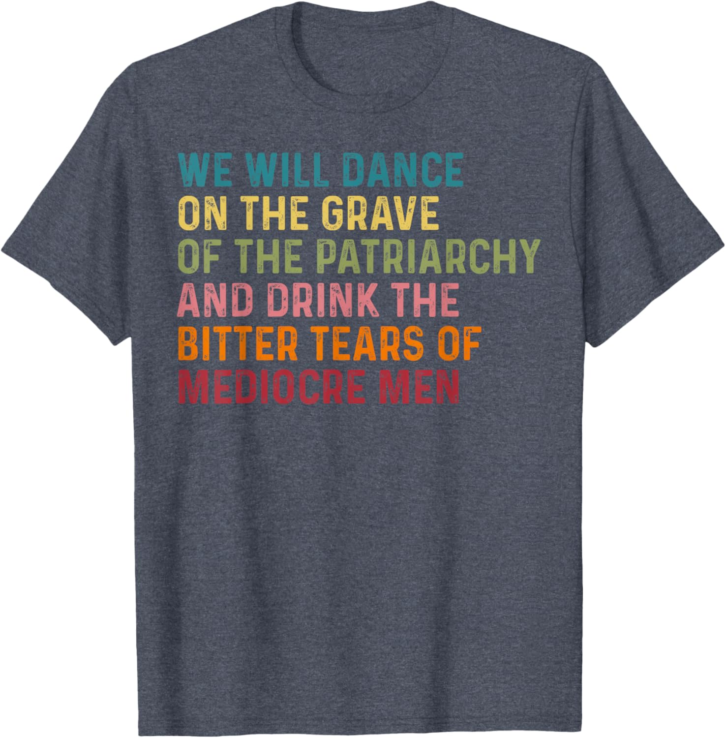 Empowering We Will Dance On The Grave Of The Patriarchy T-Shirt - 3