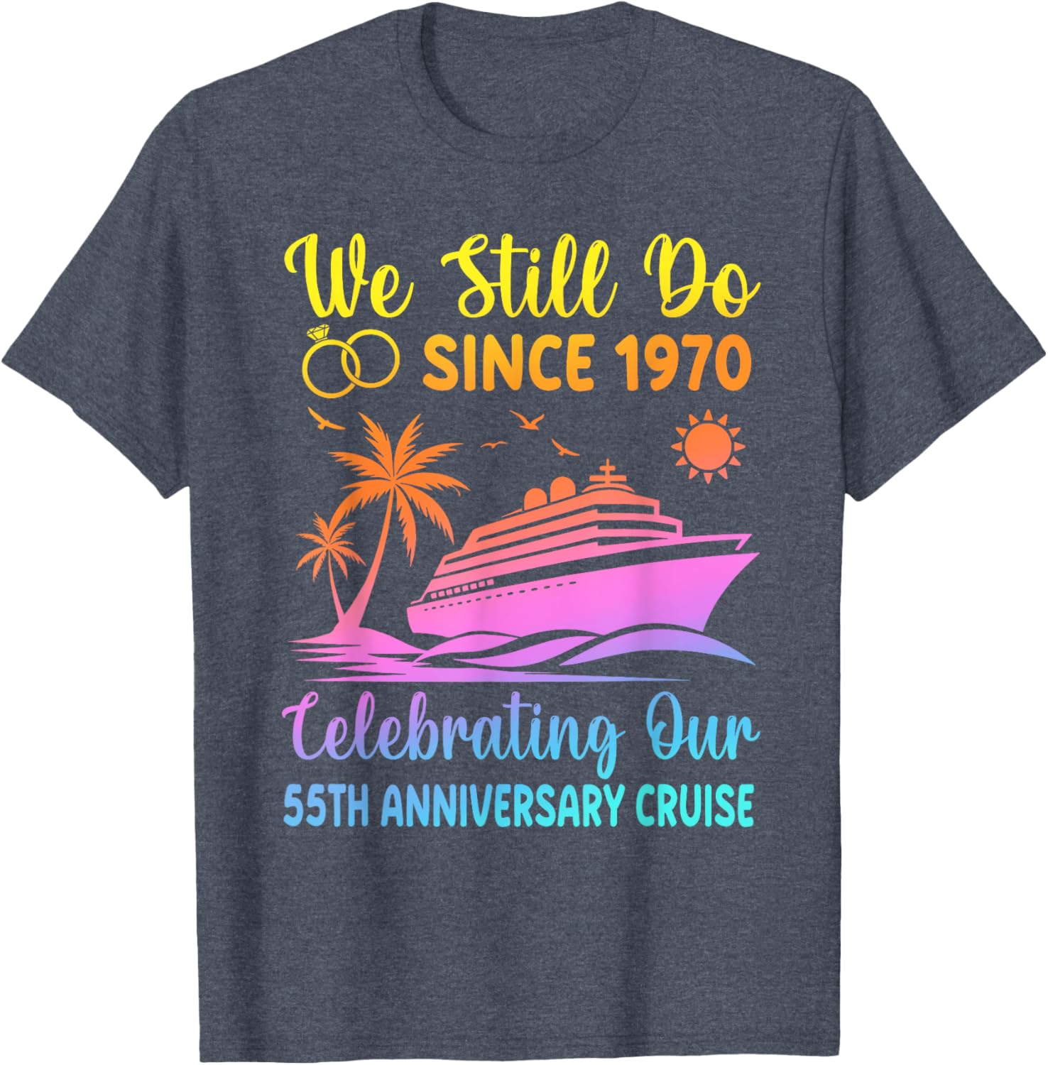 55th Wedding Anniversary T-Shirt We Still Do Since 1970 Cute Design - 11