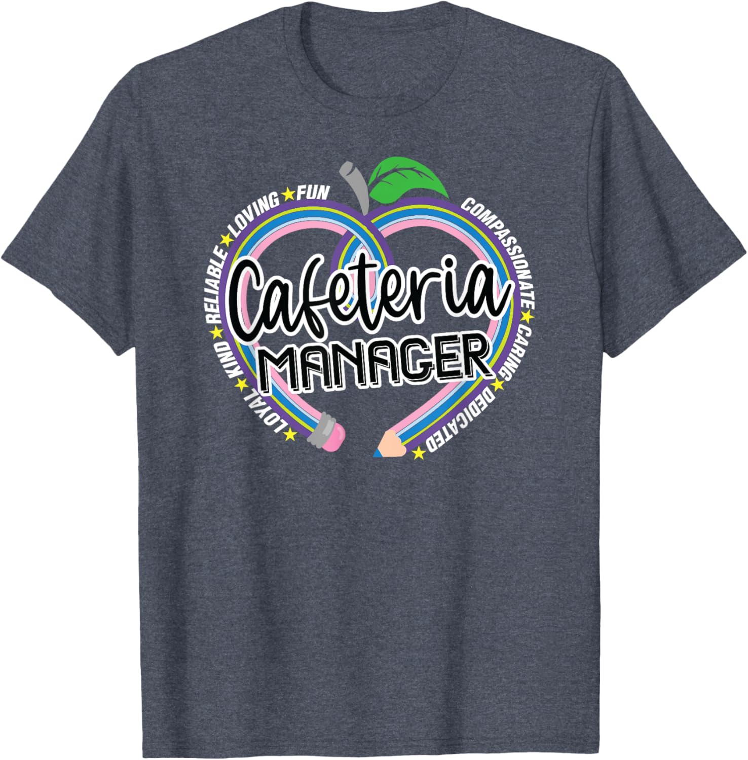 Cafeteria Manager T-Shirt for School Lunch Heroes - Fun Food Services Tee - 17