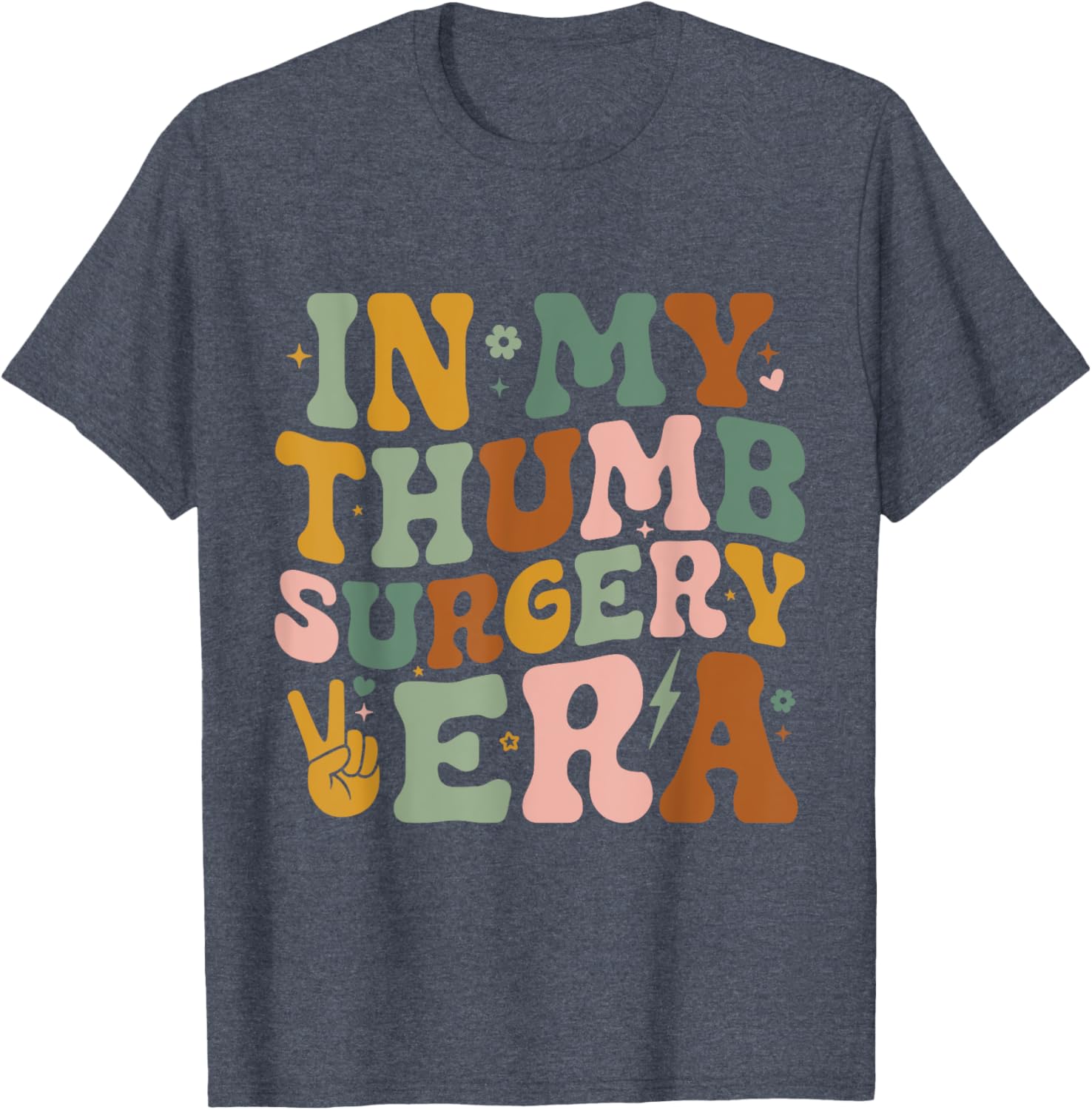 In My Thumb Surgery Era T-Shirt for Broken Thumb Recovery Comfort - 7