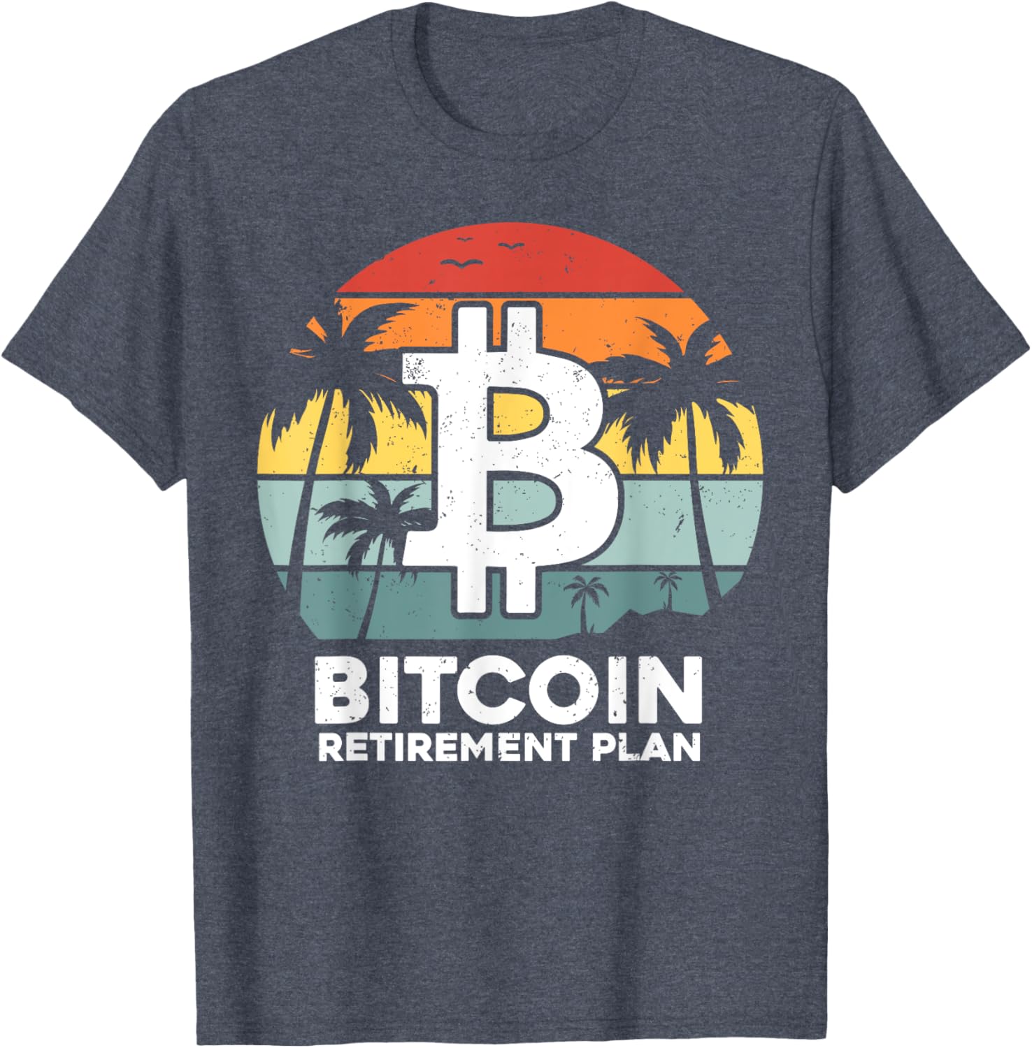 Funny Bitcoin Retirement Plan T-Shirt for Crypto Lovers and Traders - 11