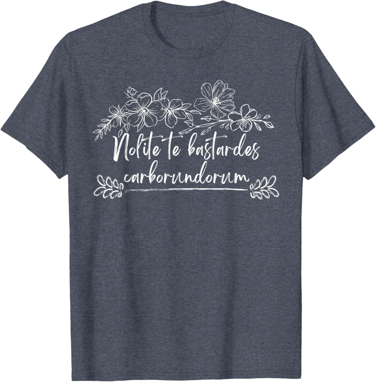 Empowerment Nolite Te Bastardes Carborundorum Women's Rights T-Shirt - 19