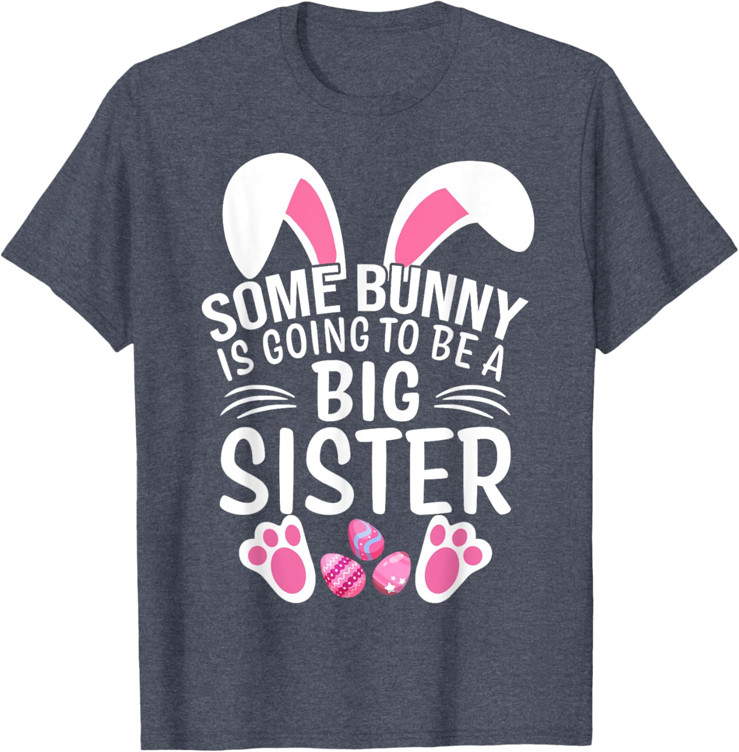 Some Bunny Is Going To Be A Big Sister Easter T-Shirt for Girls - 22