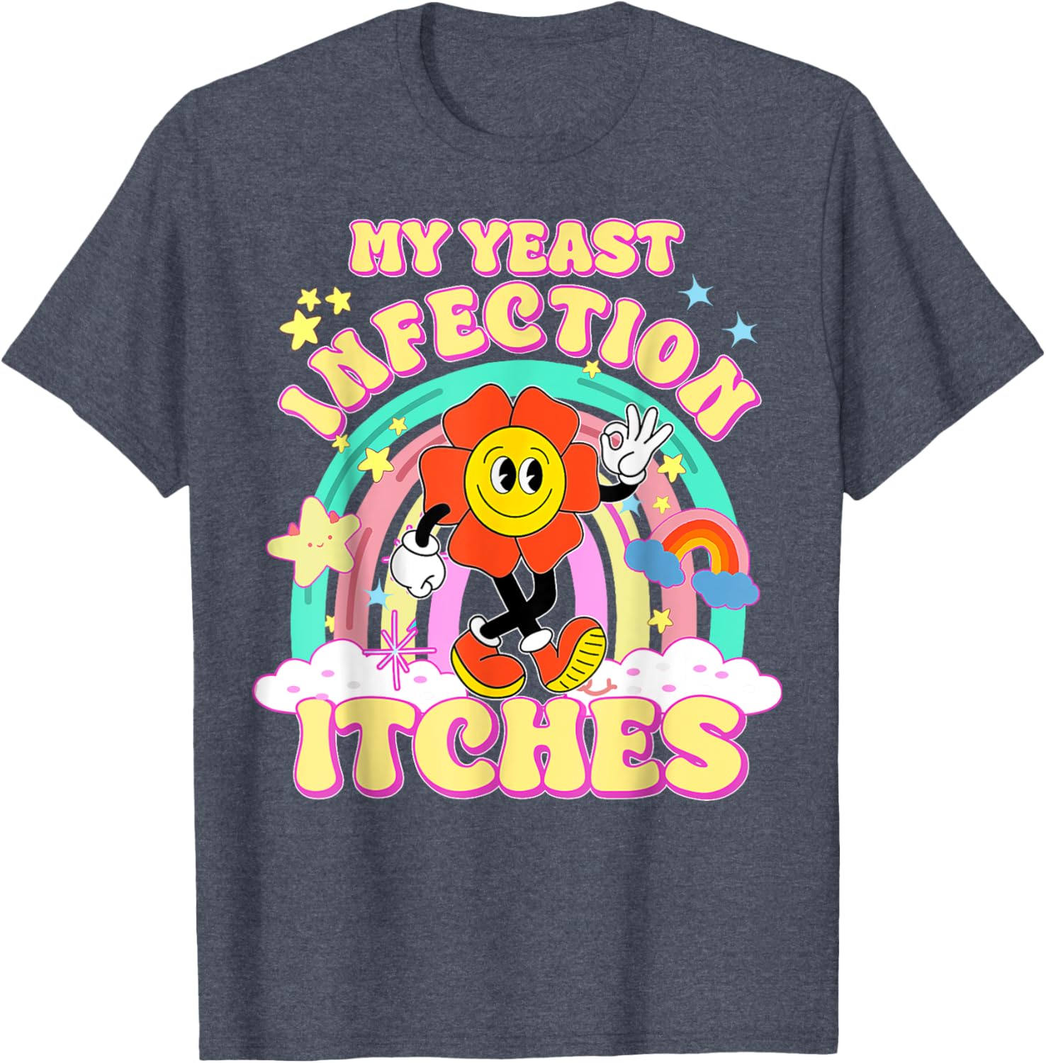 Funny Yeast Infection Humor T-Shirt for Unique Gifts and Casual Wear - 10