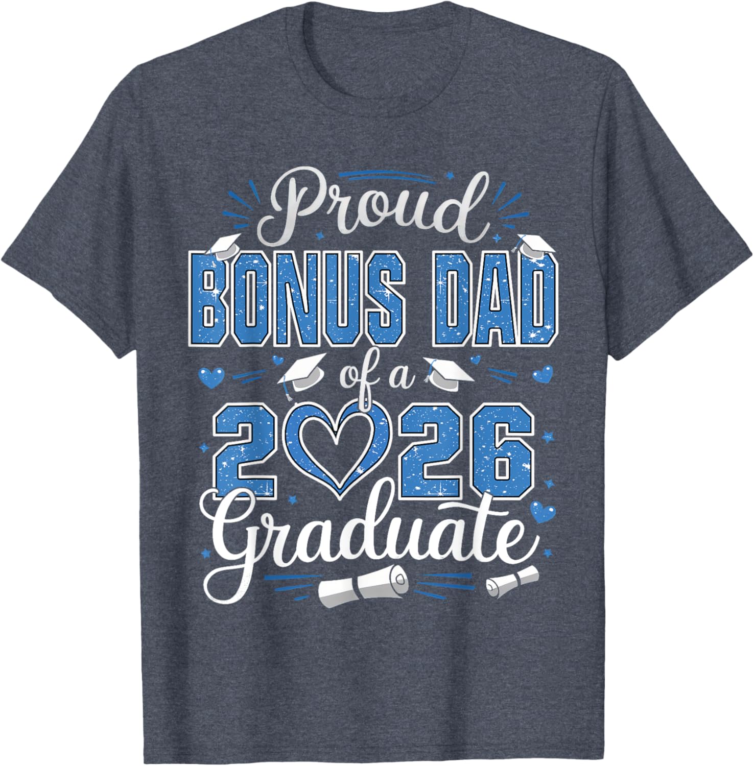 Proud Bonus Dad of 2026 Graduate T-Shirt for Senior Celebration - 5