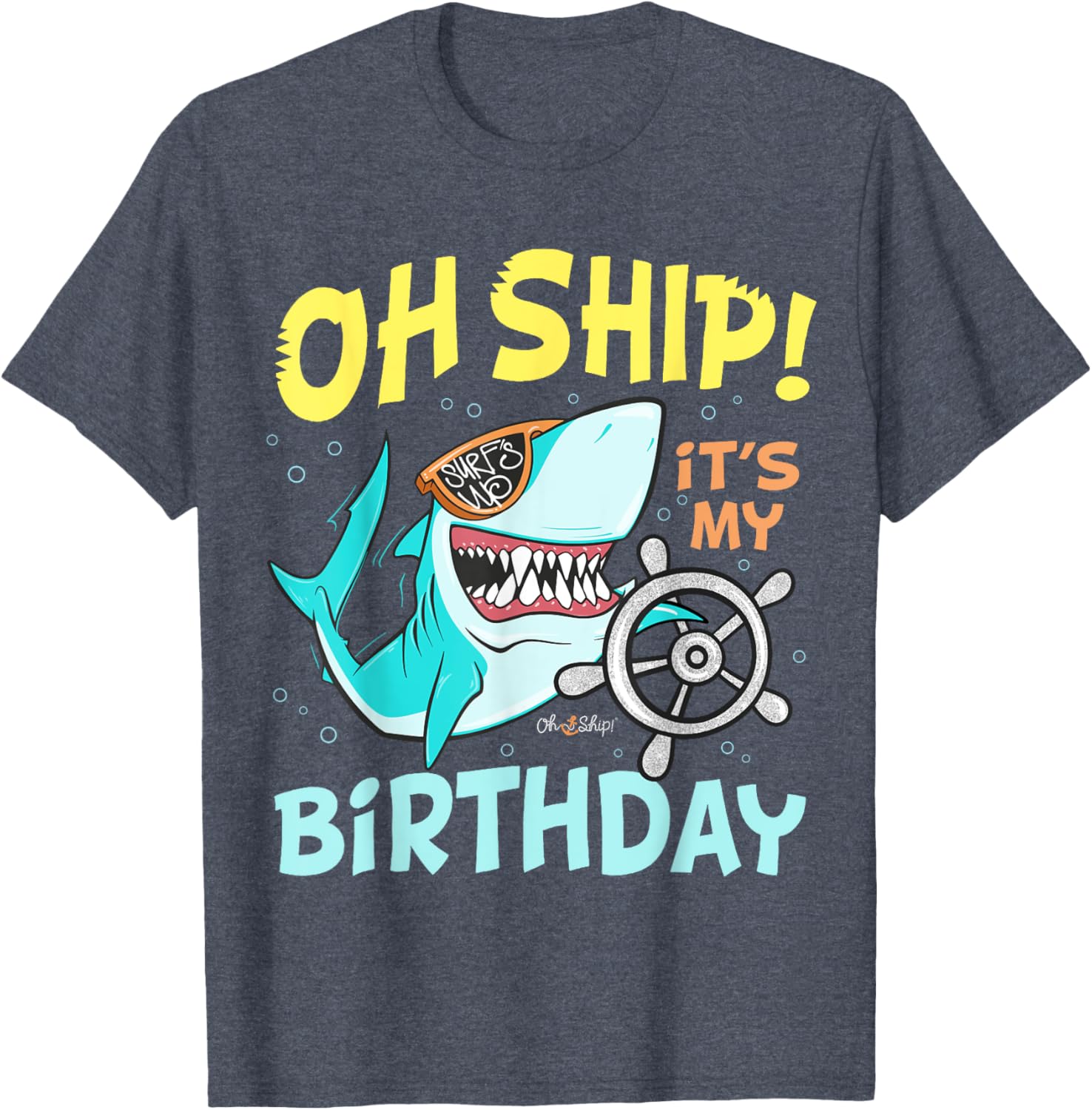 Oh Ship It's My Birthday Cruise T-Shirt Fun Celebration Apparel - 13