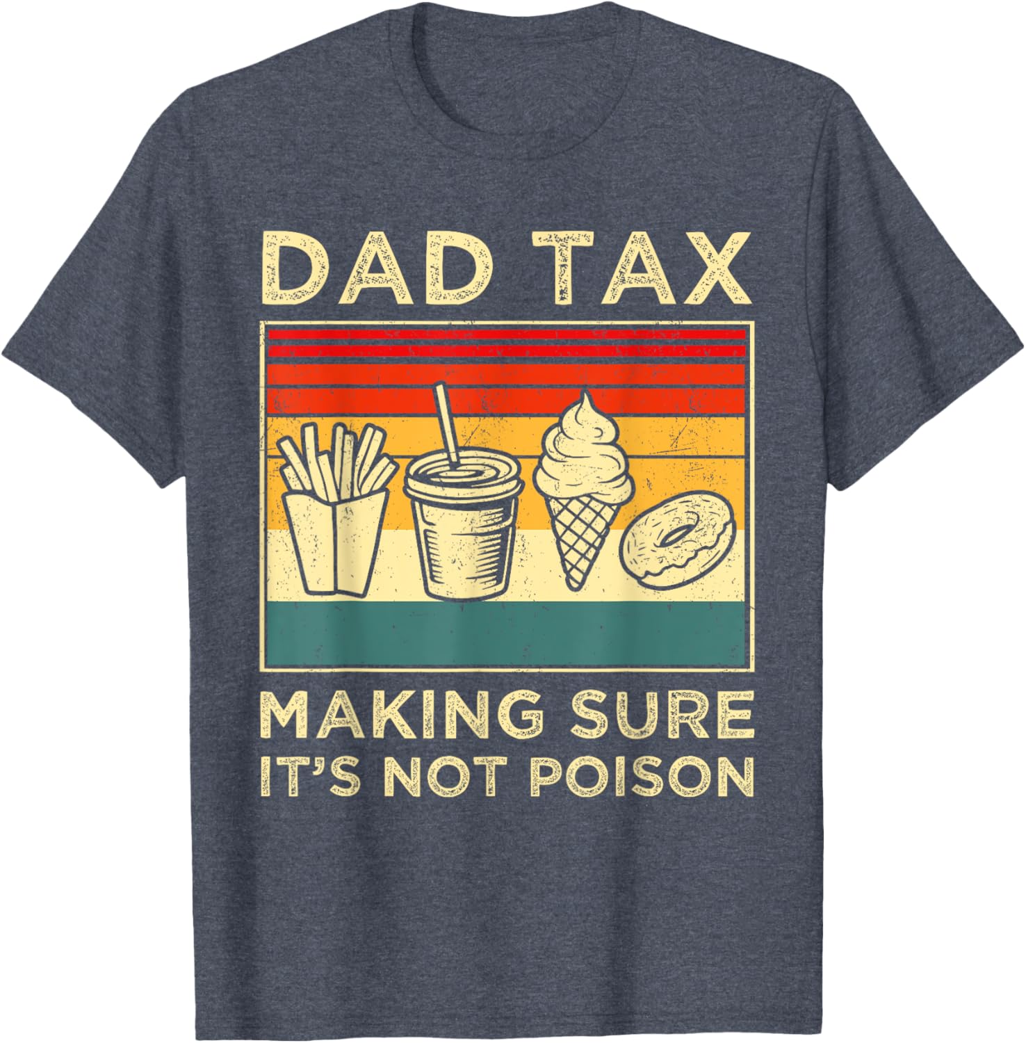 Funny Dad Joke T-Shirt for Father's Day - Dad Tax: Not Poison Design - 3