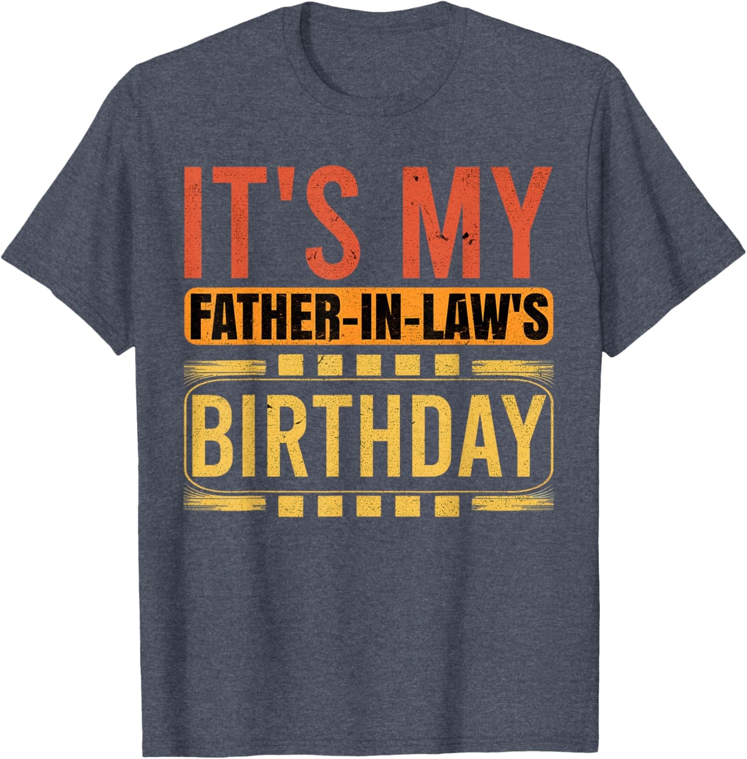 Retro Family Humor T-Shirt for Father in Law's Birthday Celebration - 19