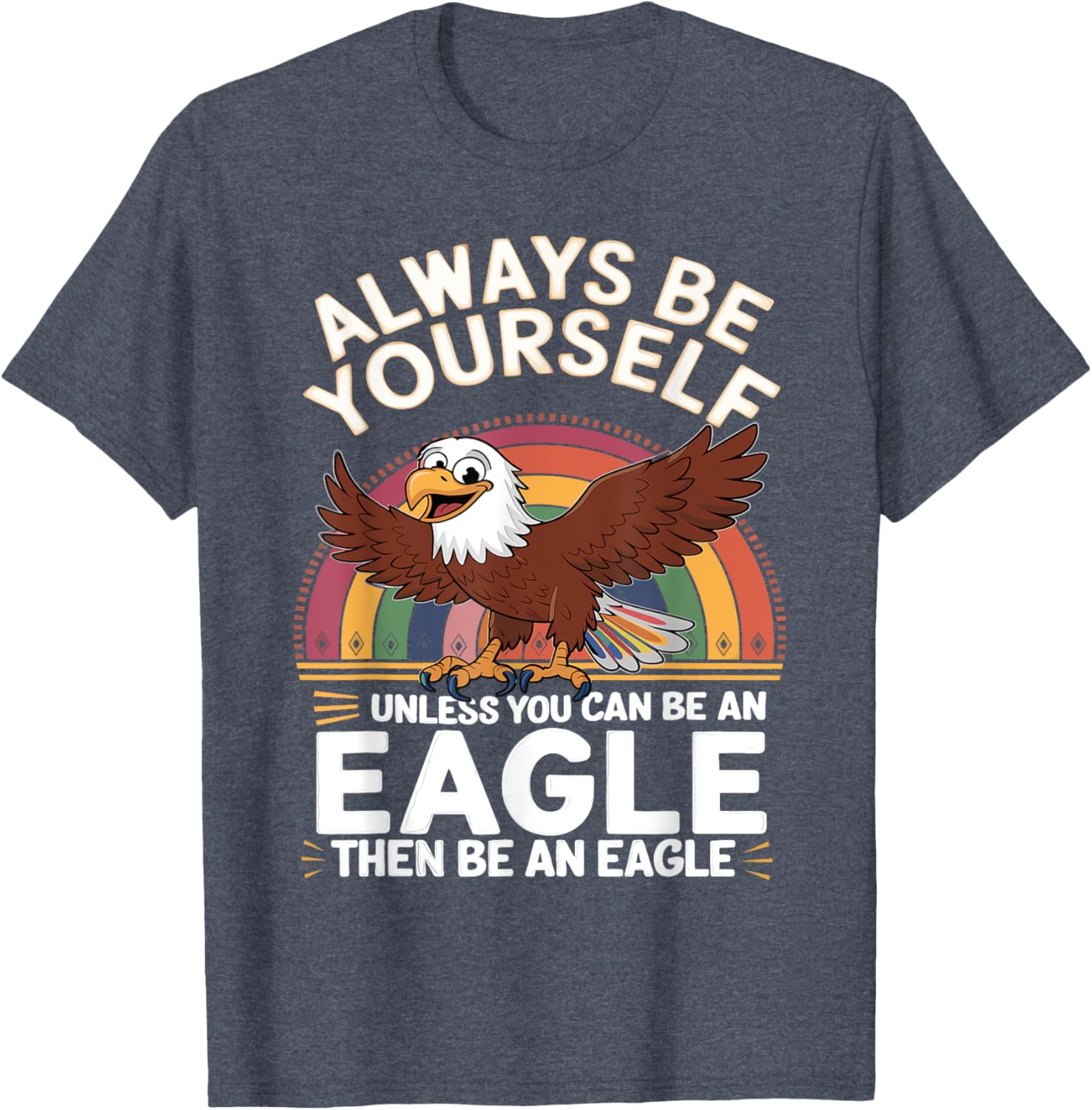 Funny Eagle Saying T-Shirt for Eagle Lovers - Cute & Sarcastic Jokes - 1