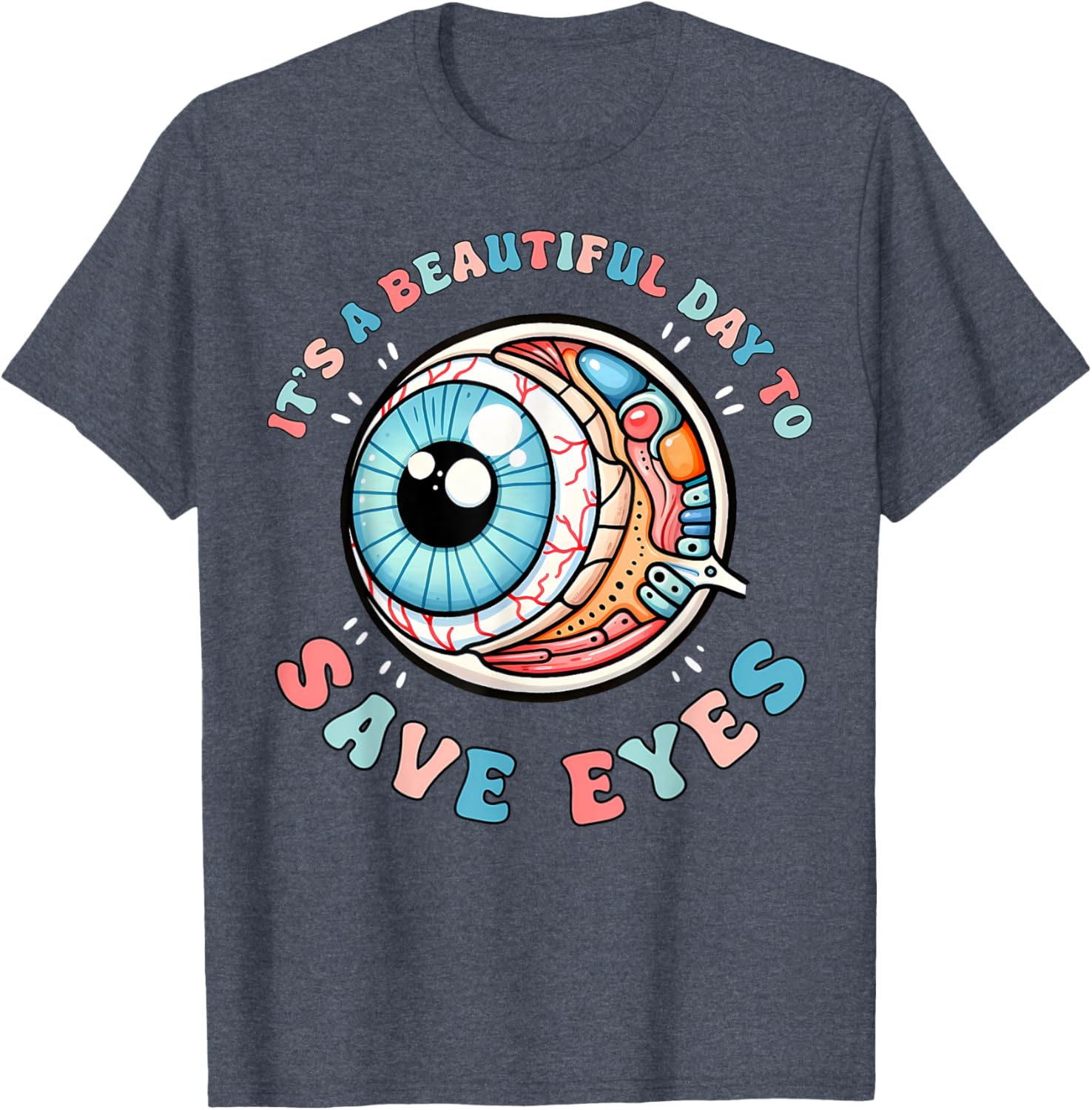 Beautiful Day To Save Eyes Optometrist T-Shirt for Eye Care Fans - 16