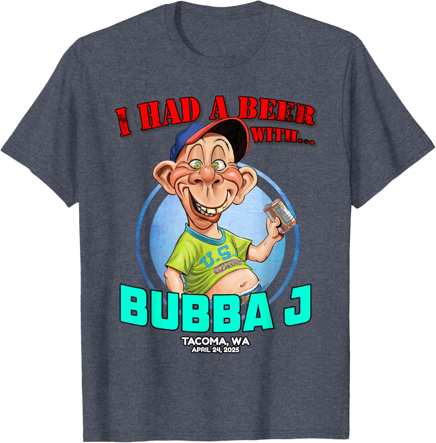 Bubba J Tacoma WA T-Shirt 2025 Stylish and Comfortable Apparel - 1
