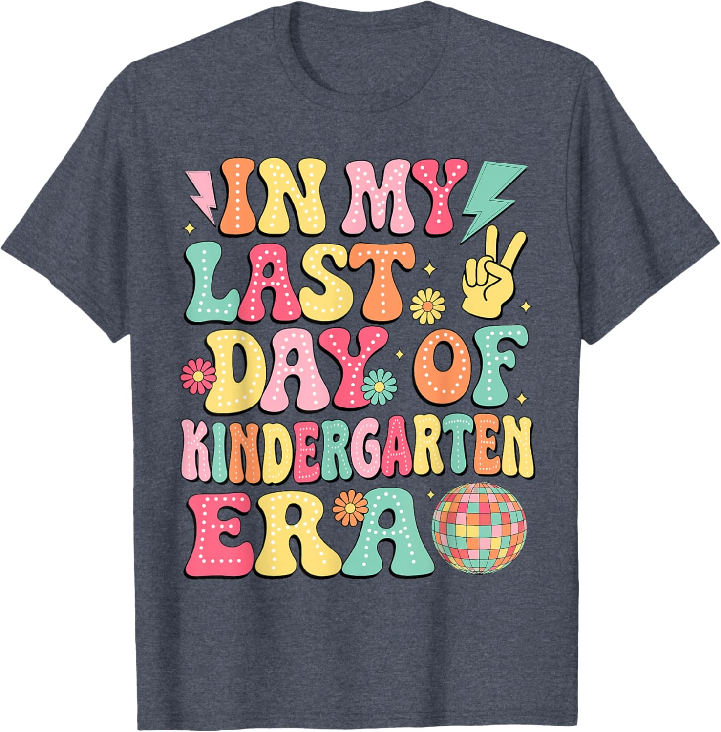 Groovy Last Day of Kindergarten T-Shirt for Fun Graduation Celebrations - 4