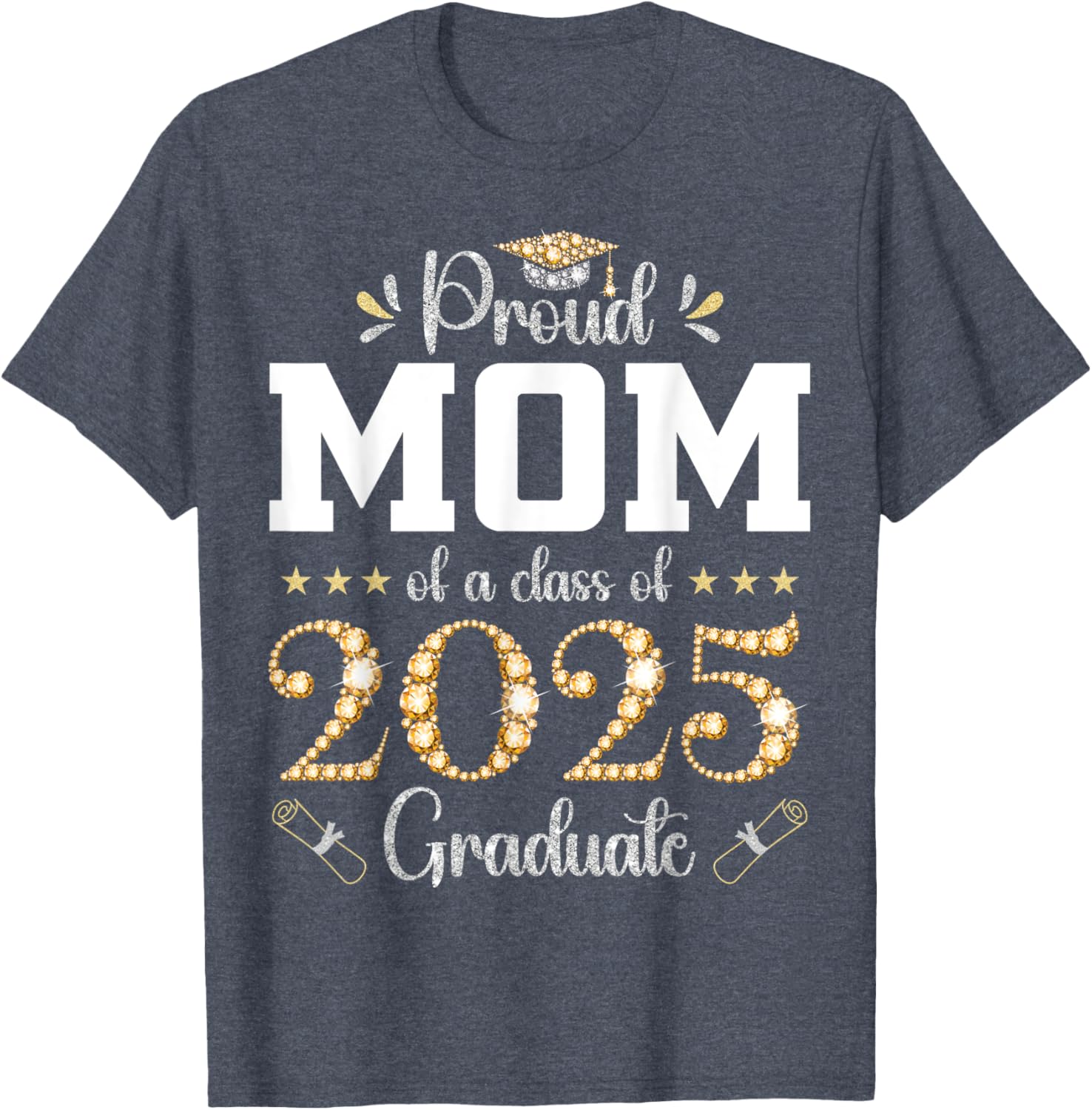 Proud Mom of a Class of 2025 Graduate T-Shirt for Celebrating Success - 2