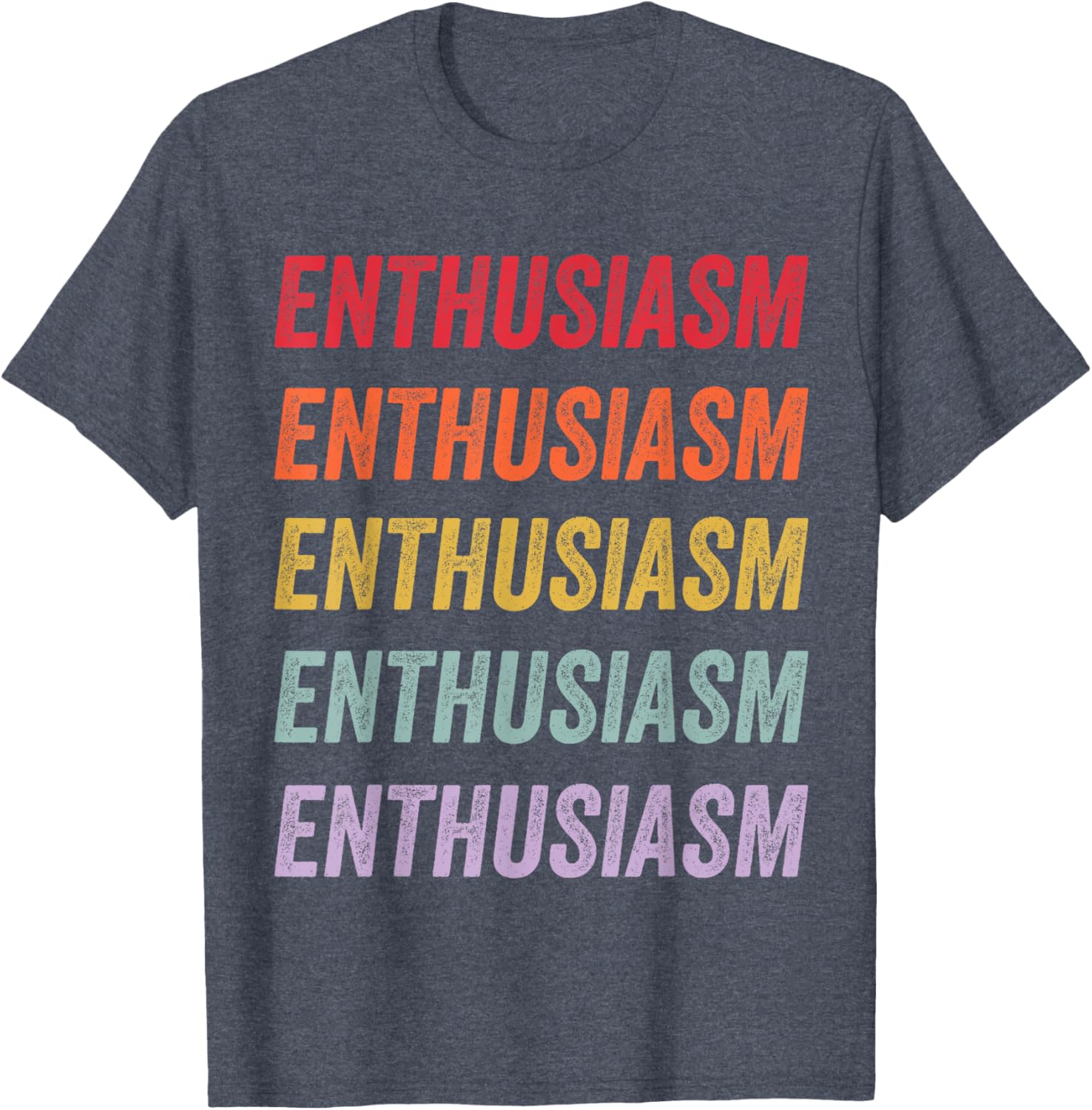 Enthusiasm Graphic T-Shirt for Men and Women - Stylish Everyday Wear - 18