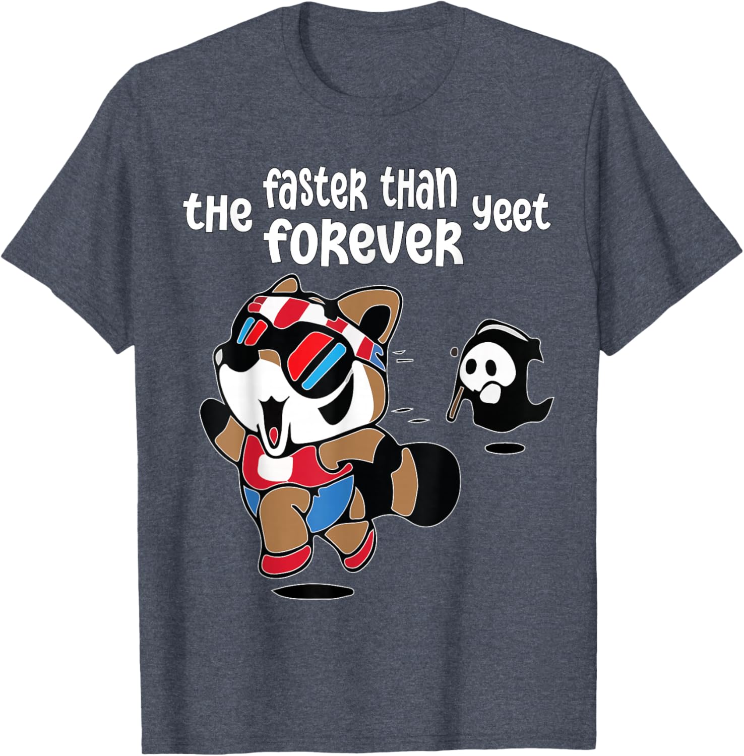 Funny Ghost Raccoon T-Shirt Faster Than The Forever Yeet Tees for Fun - 11