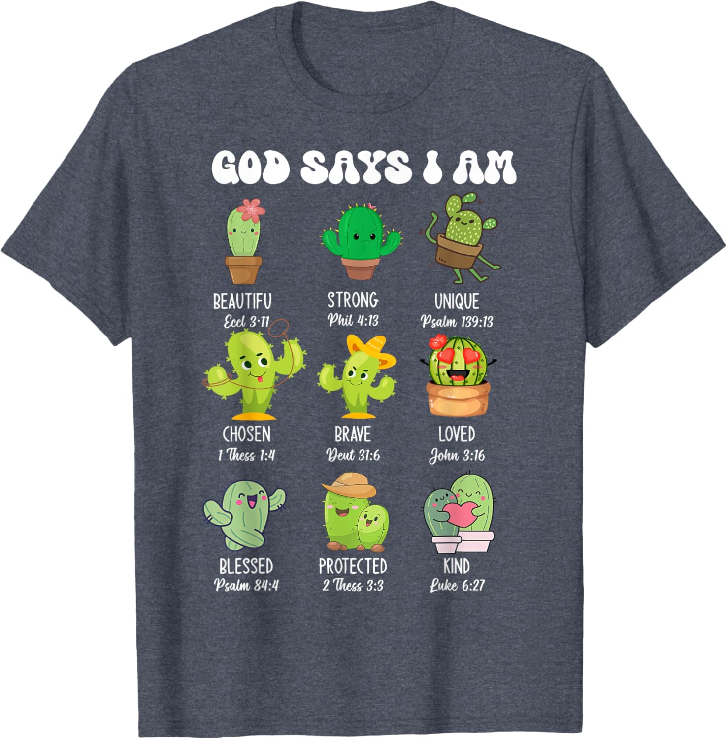 Cute Christian Cactus T-Shirt - God Says I Am Religious Apparel - 13