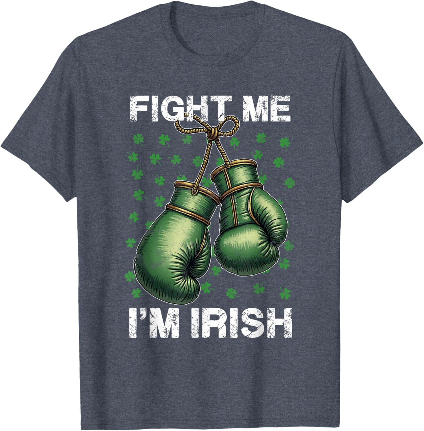 Vintage Boxing Gloves Fight Me I'm Irish St Patrick's Day T-Shirt - 3