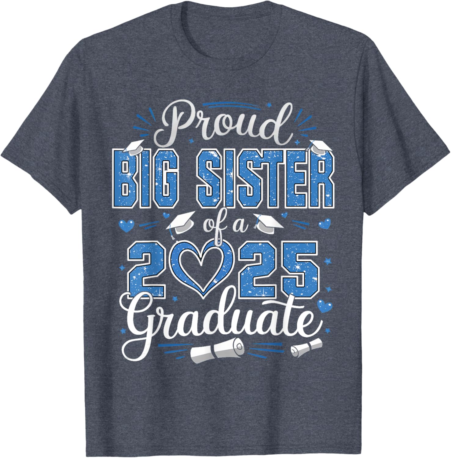 Proud Big Sister Class of 2025 Graduate Senior T-Shirt for Girls - 1