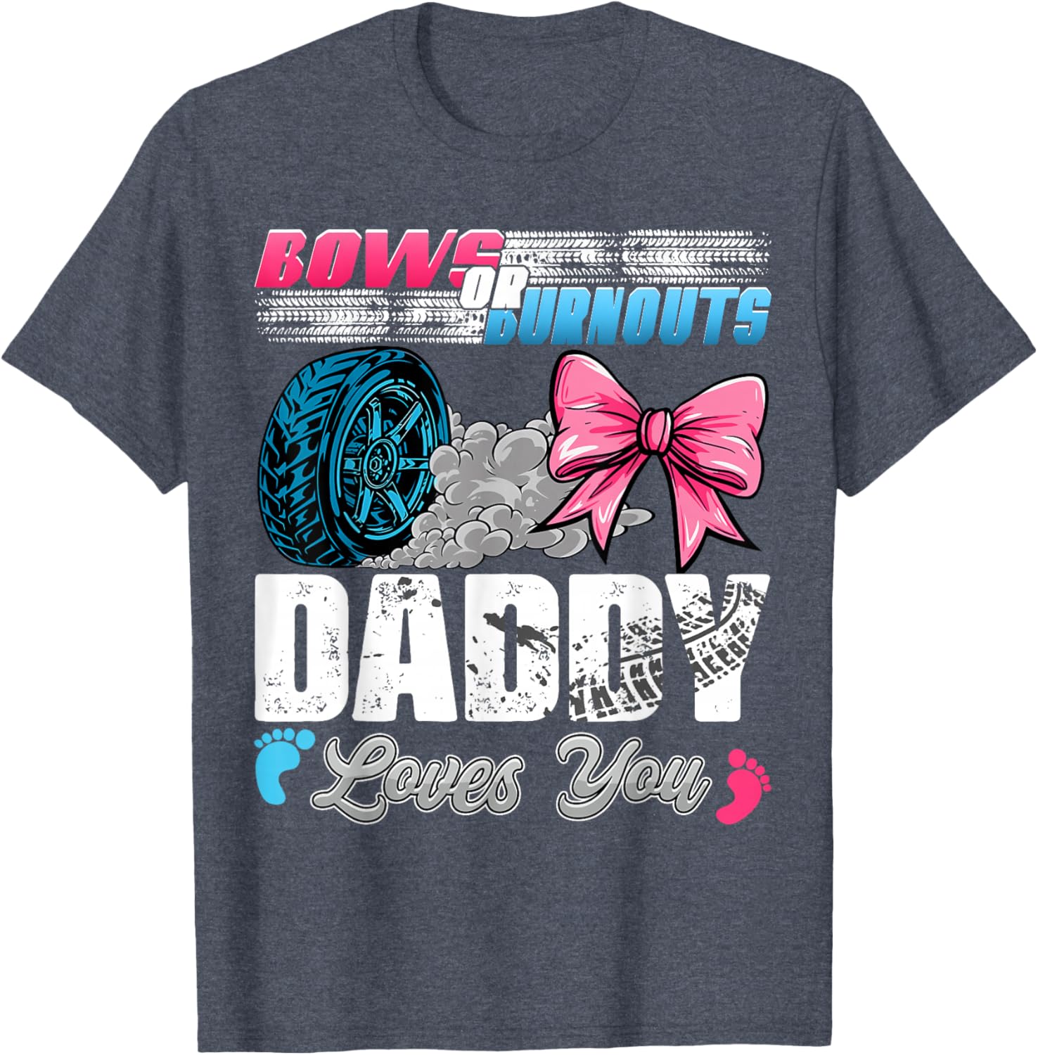 Daddy Loves You Gender Reveal T-Shirt for Burnouts or Bows Parties - 2