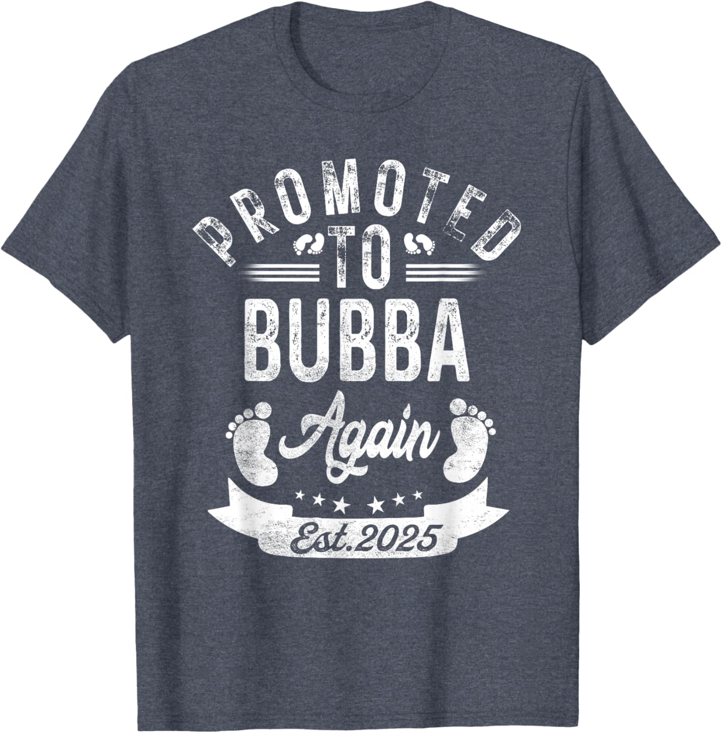 Promoted to Bubba Again EST 2025 Cute Pregnancy Announcement T-Shirt - 13