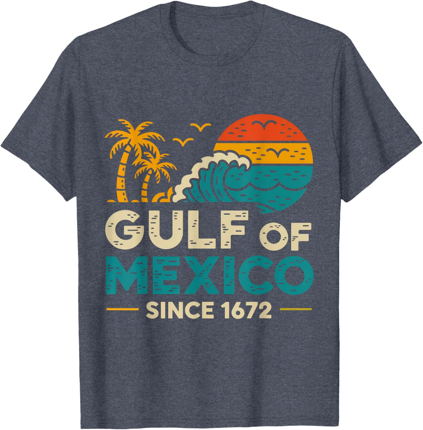 Gulf of Mexico Since 1672 Retro Vintage T-Shirt for Casual Style - 9
