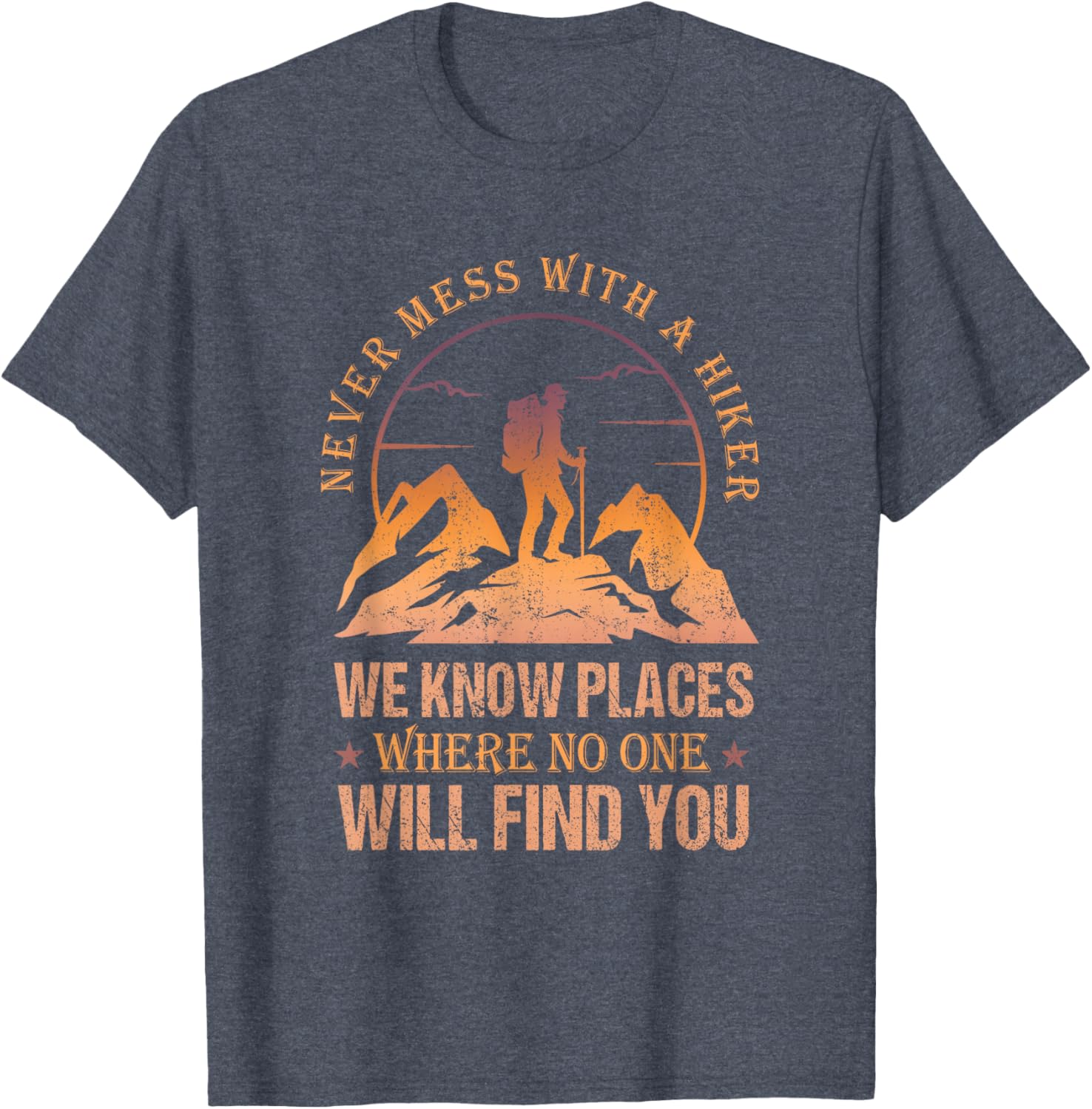 Funny Never Mess With A Hiker Retro T-Shirt for Outdoor Enthusiasts - 10