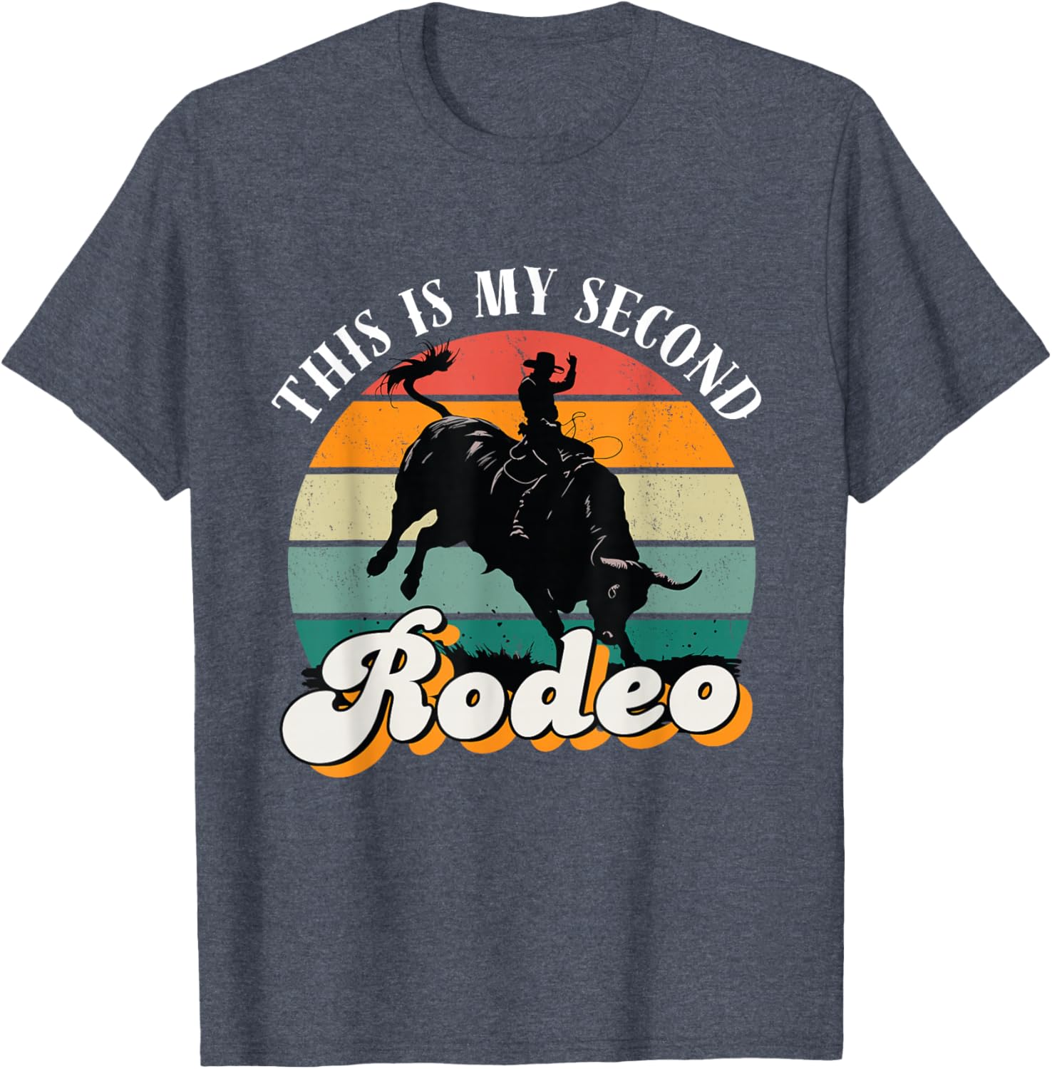 Vintage Cowboy Retro T-Shirt - This Is My Second Rodeo Funny Tee - 17