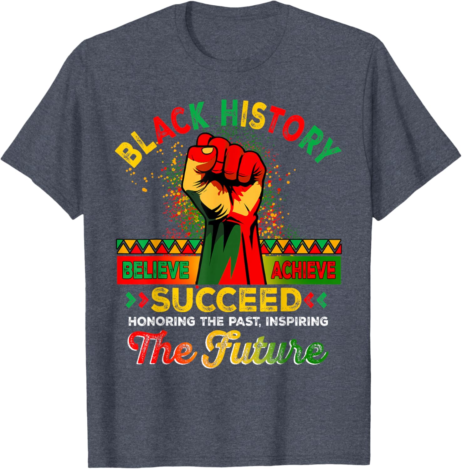 Believe Achieve Succeed African Freedom T-Shirt for Black History Month - 14