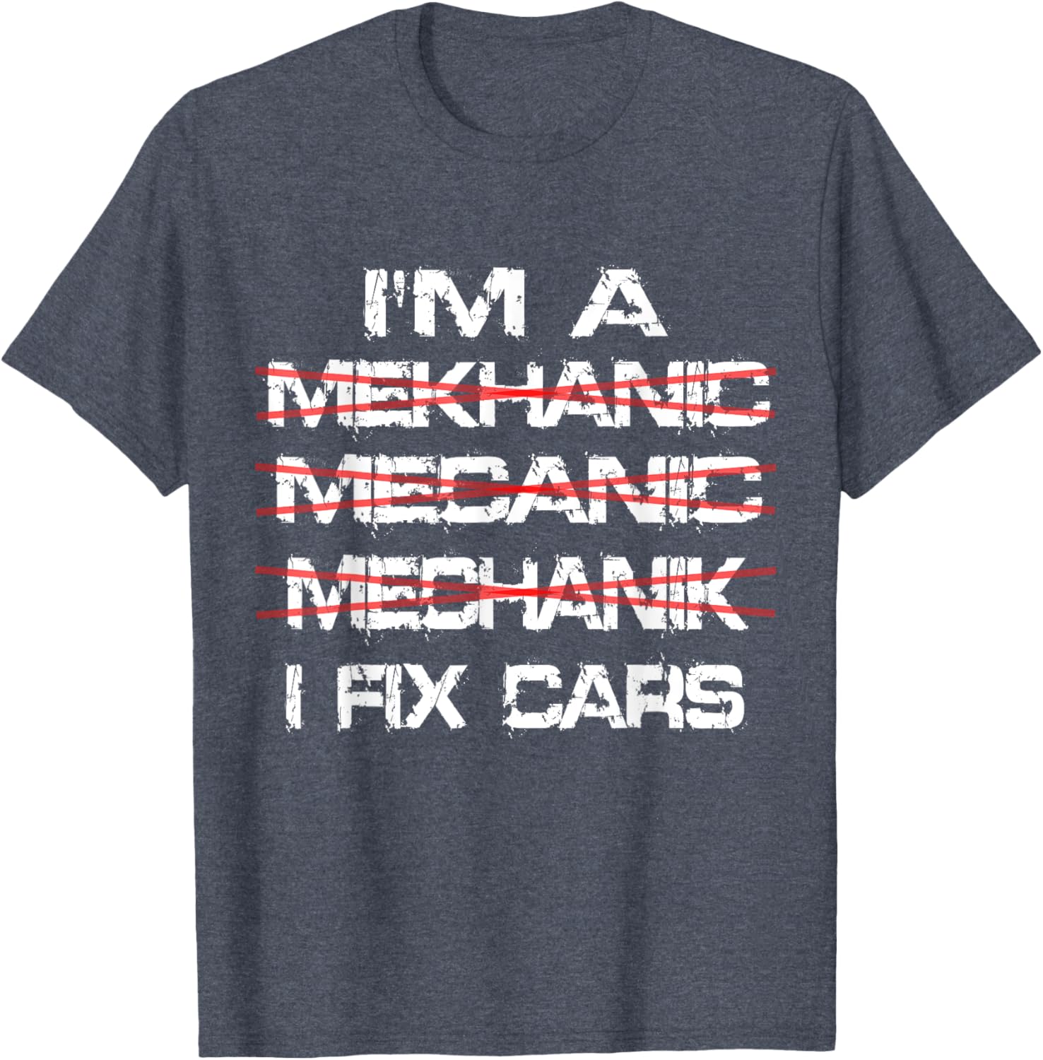 Funny I'm a Mekhanic T-Shirt for Car Lovers and Mechanics - 17