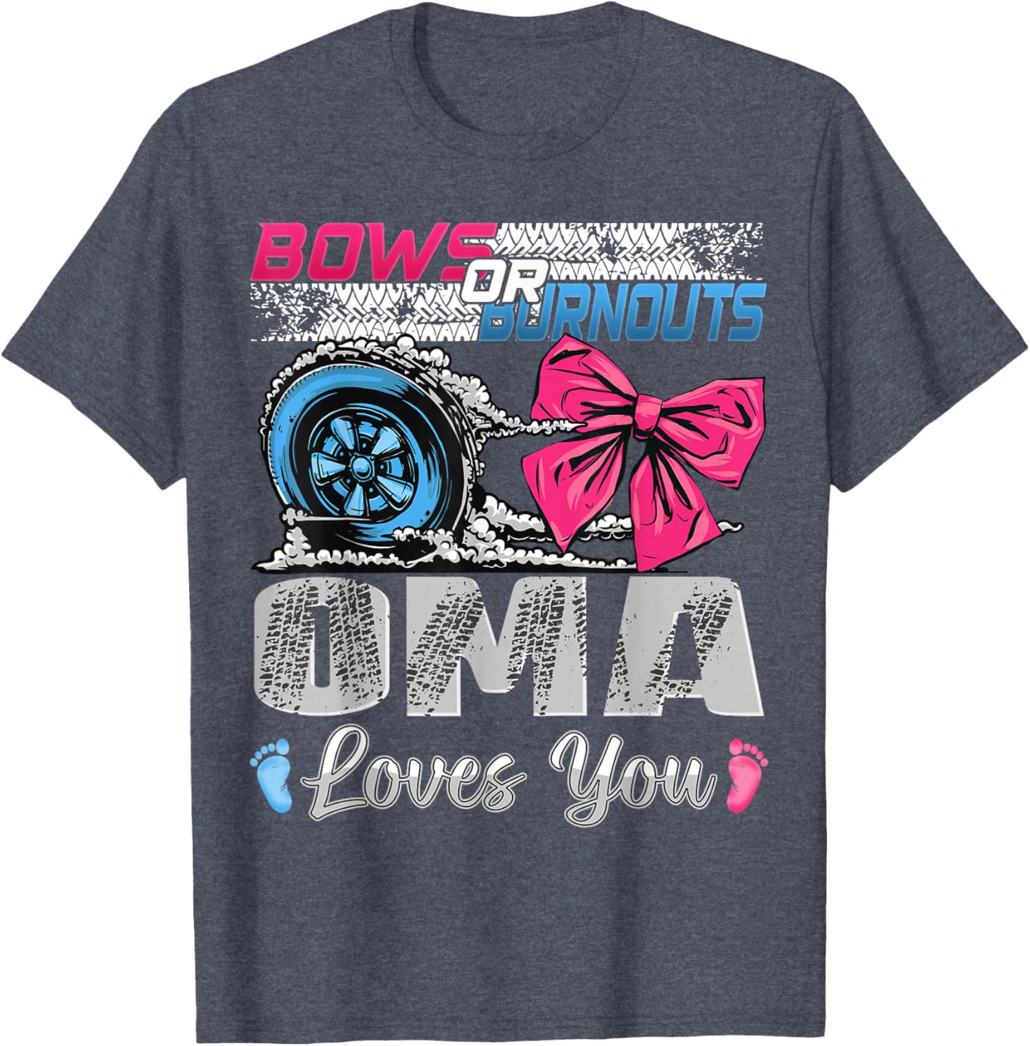 Burnouts or Bows Oma Loves You Gender Reveal Party T-Shirt for Fun Celebrations - 5