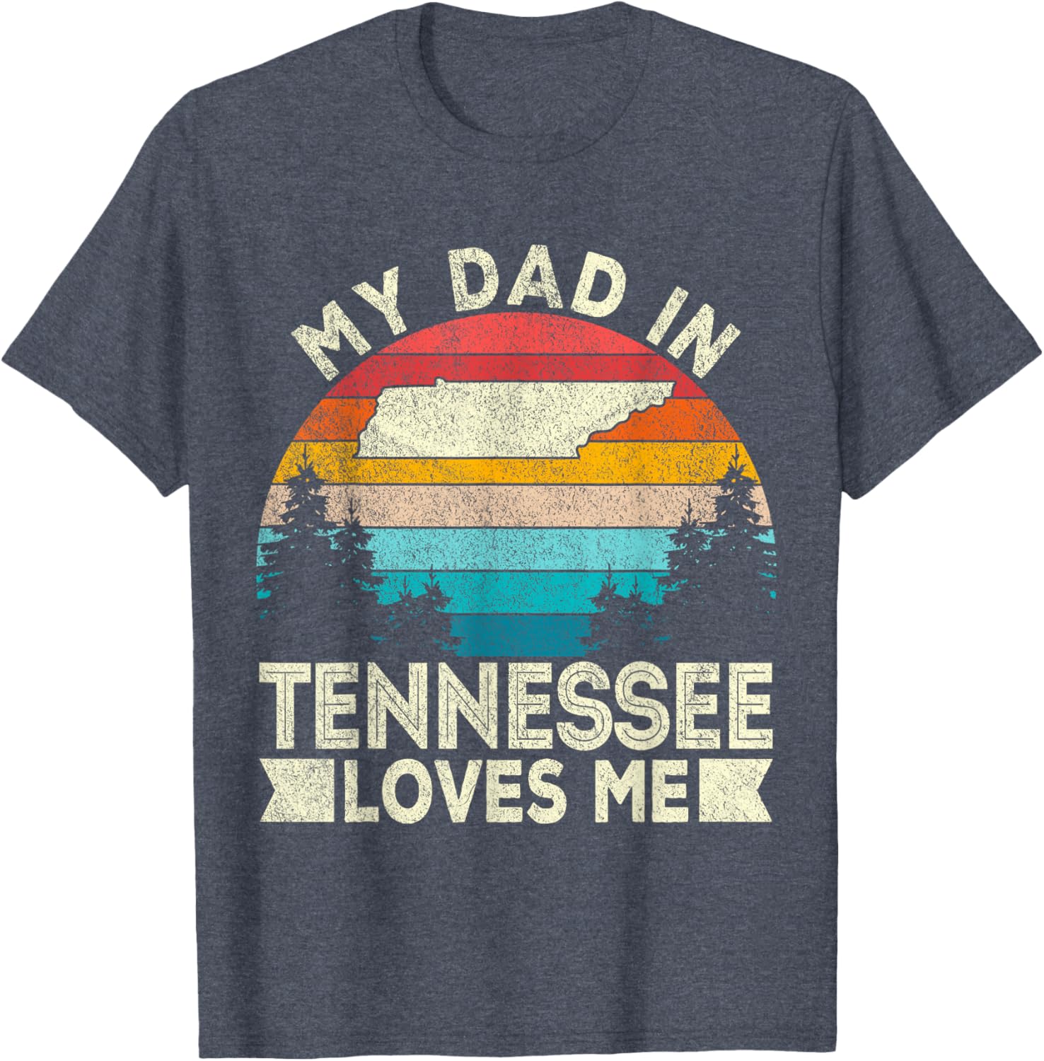 Retro Tennessee T-Shirt My Dad Loves Me Casual Gift for Dad - 11