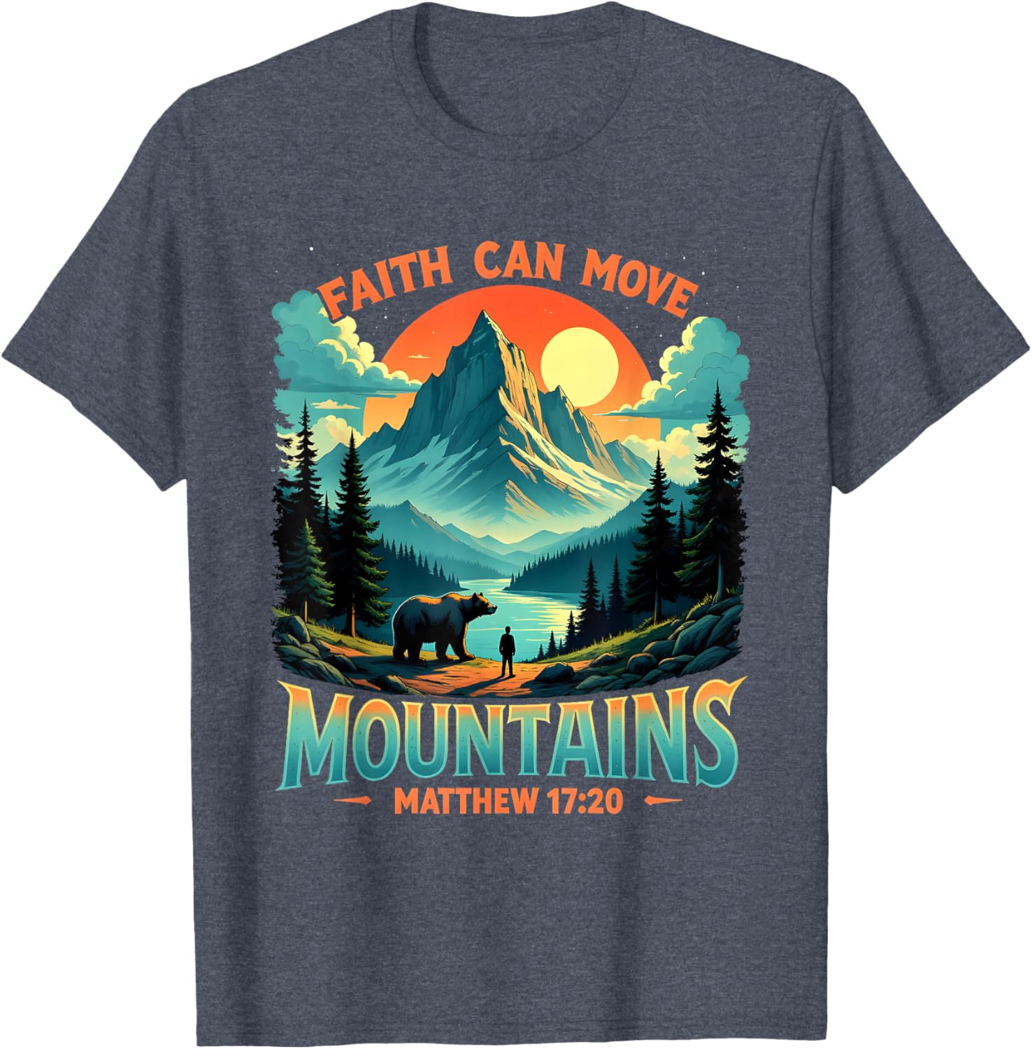 Mountain Landscape Faith Can Move Mountains T-Shirt Inspired by Matthew 17:20 - 10