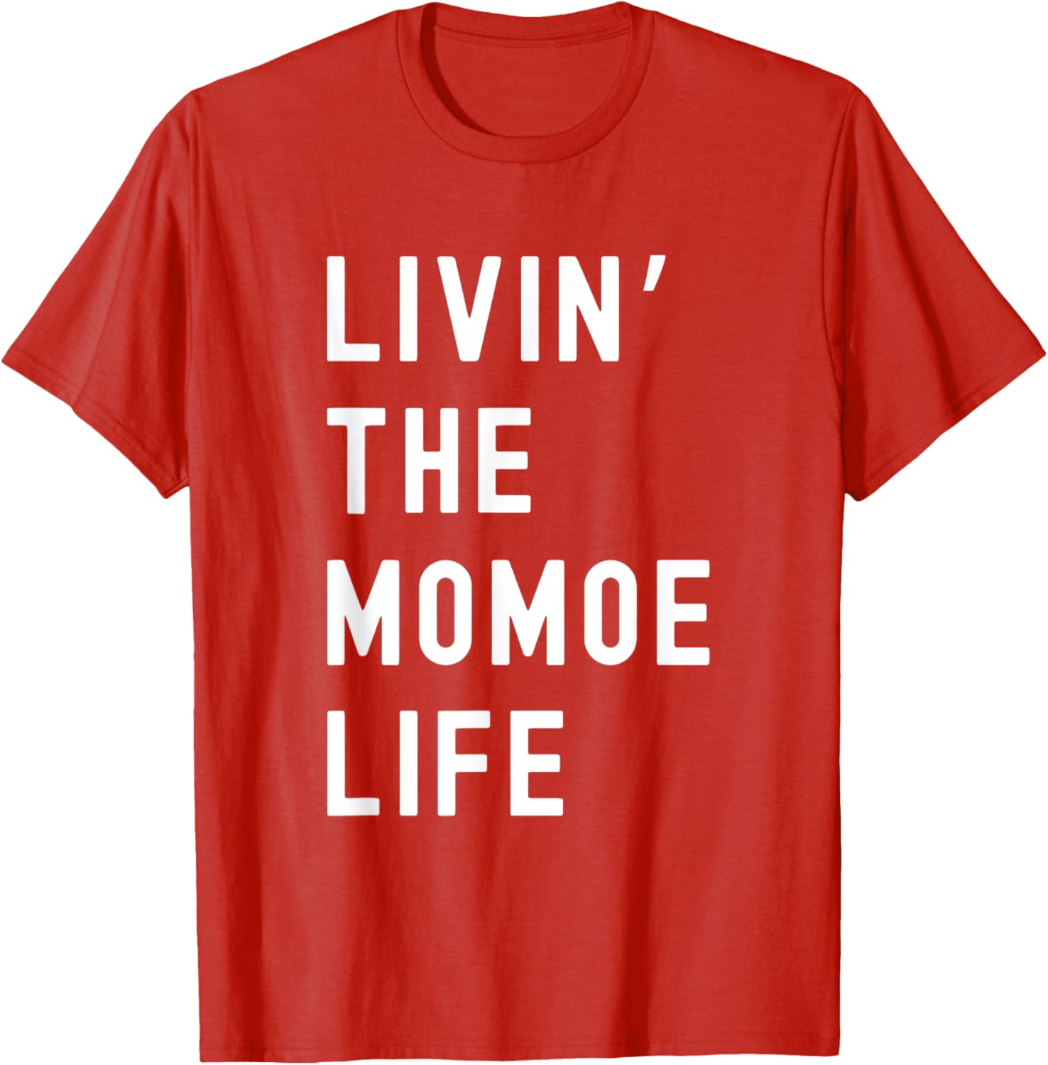 Funny Momoe Life T-Shirt for Women - Casual and Comfortable Style - 12