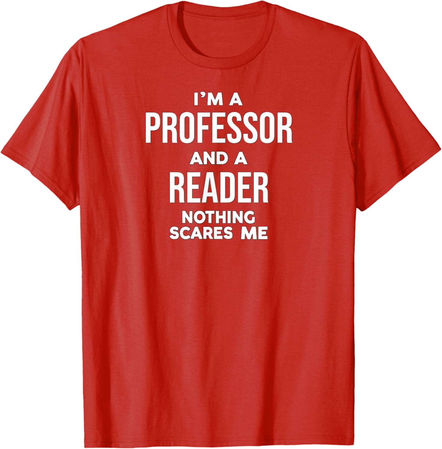 Professor Reader T-Shirt for Book Lovers and Educators – Fun Quote Tee - 9