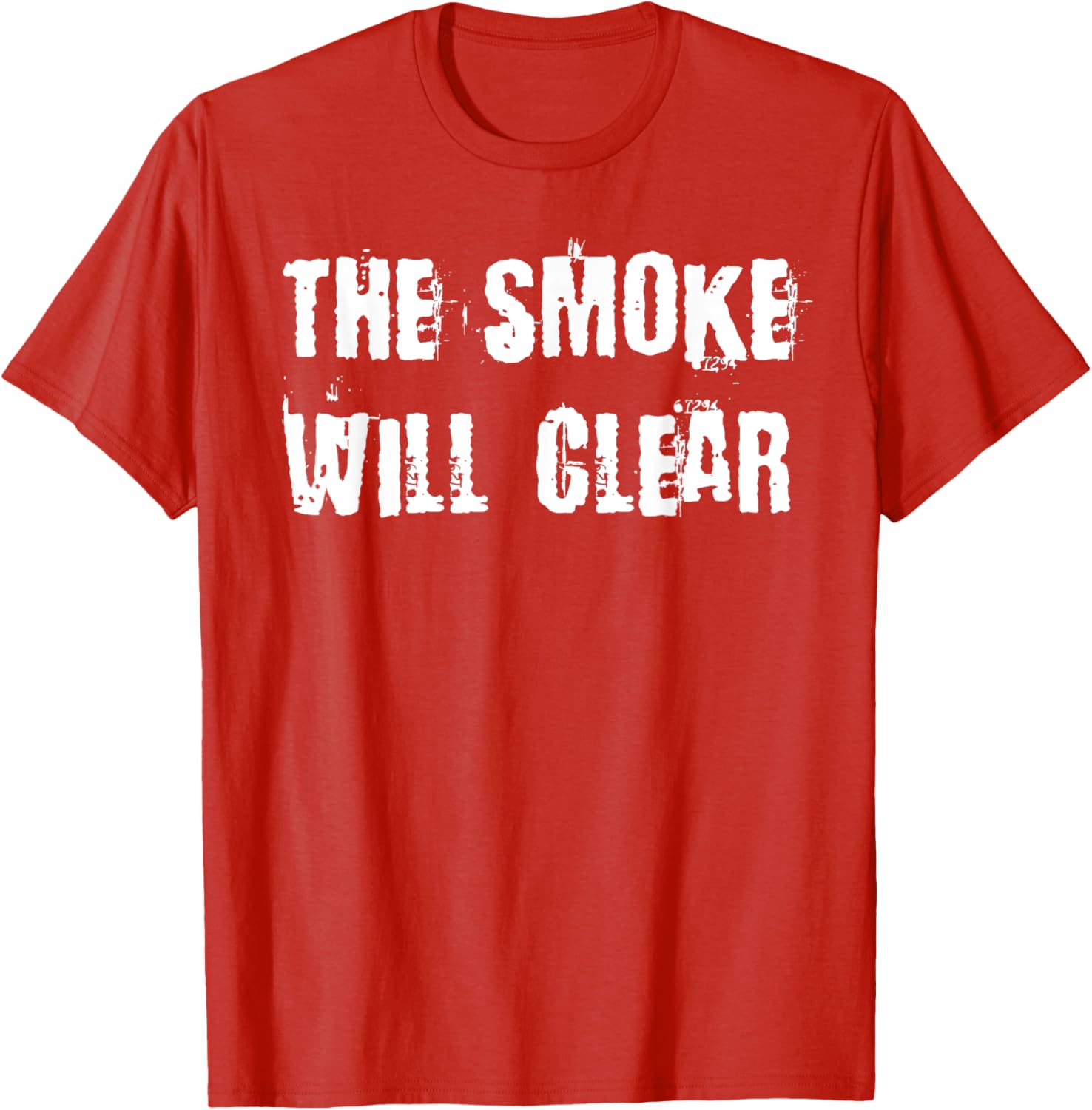 The Smoke Will Clear T-Shirt for Stylish Casual Wear and Everyday Comfort - 11