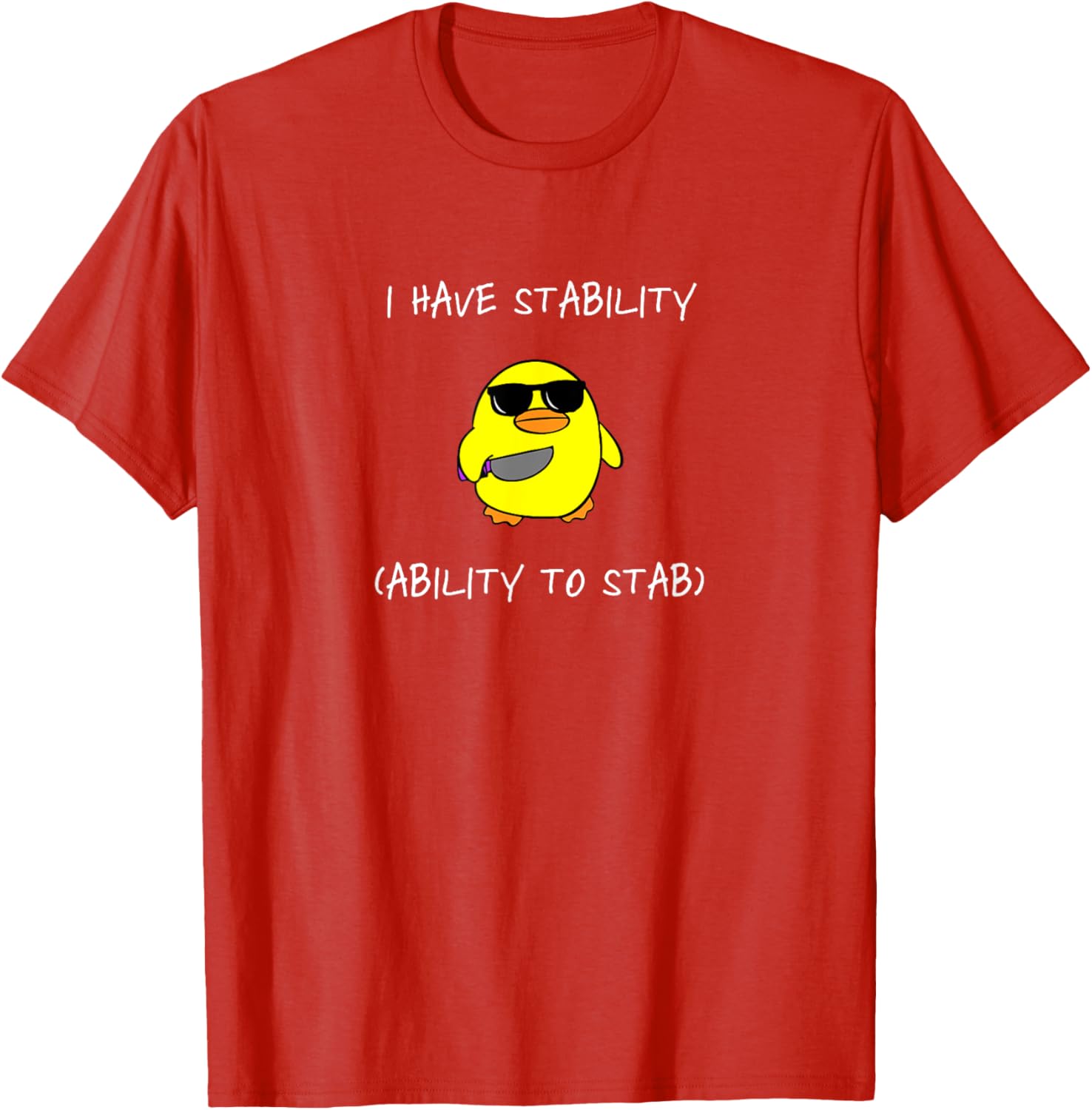 Funny I Have Stability Ability To Stab T-Shirt for Casual Wear - 1