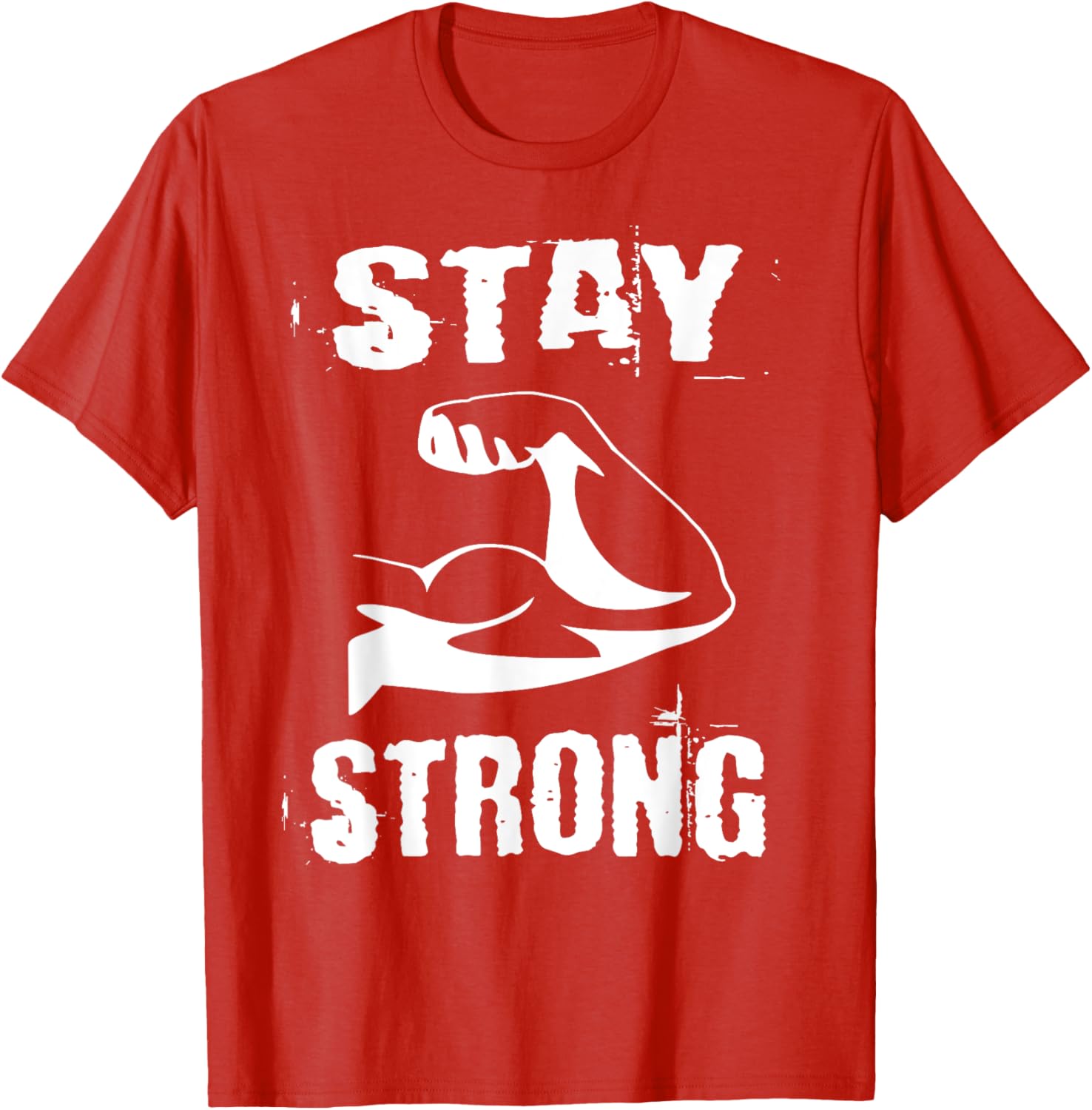Stay Strong Resistance Training Gym T-Shirt for Fitness Enthusiasts - 16