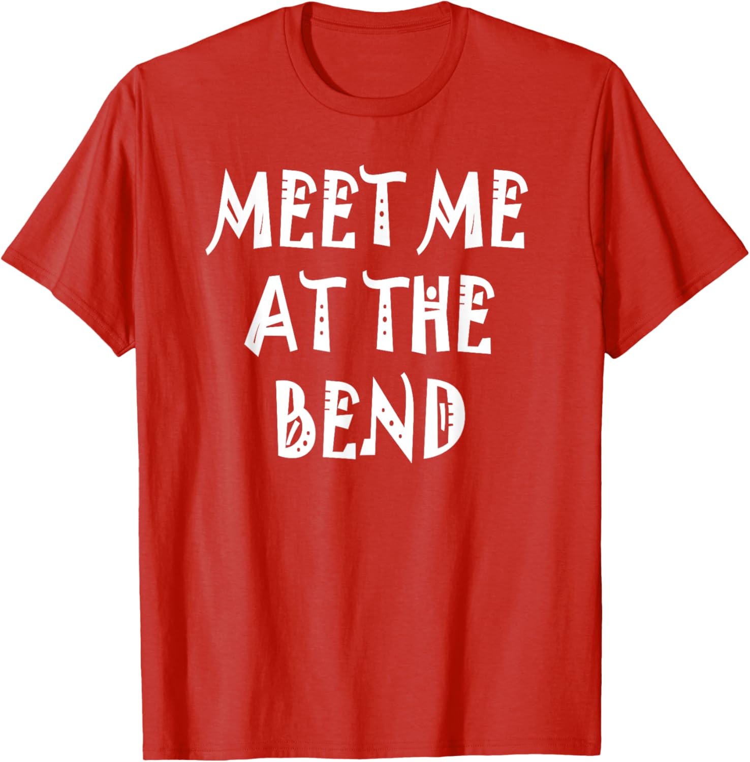 Stylish Meet Me at the Bend T-Shirt for Casual Wear and Everyday Comfort - 27