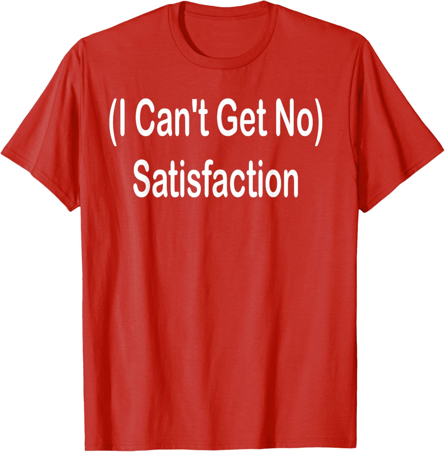 I Can't Get No Satisfaction T-Shirt for Music Lovers and Fashion Fans - 20