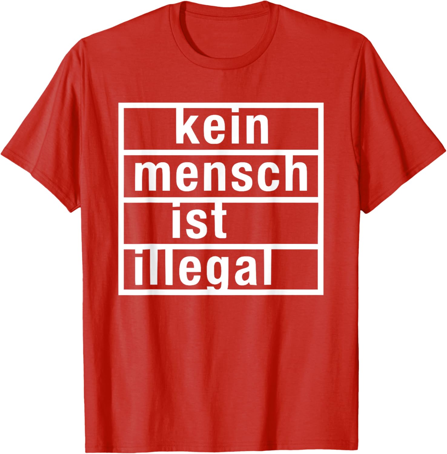 Kein Mensch ist Illegal T-Shirt - Stylish & Bold Statement Tee for All - 18