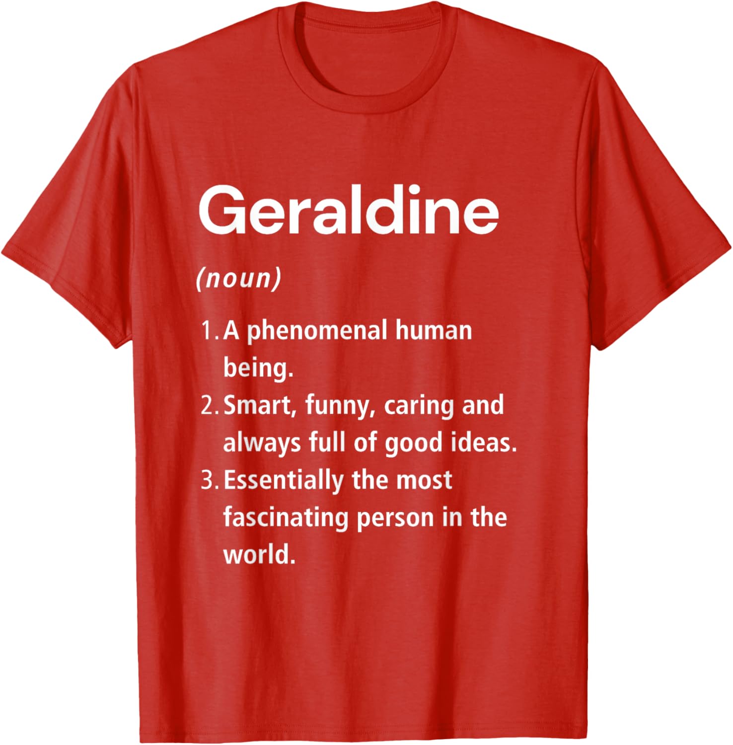 Funny Geraldine Name Definition T-Shirt - Unique Gift for Everyone - 20