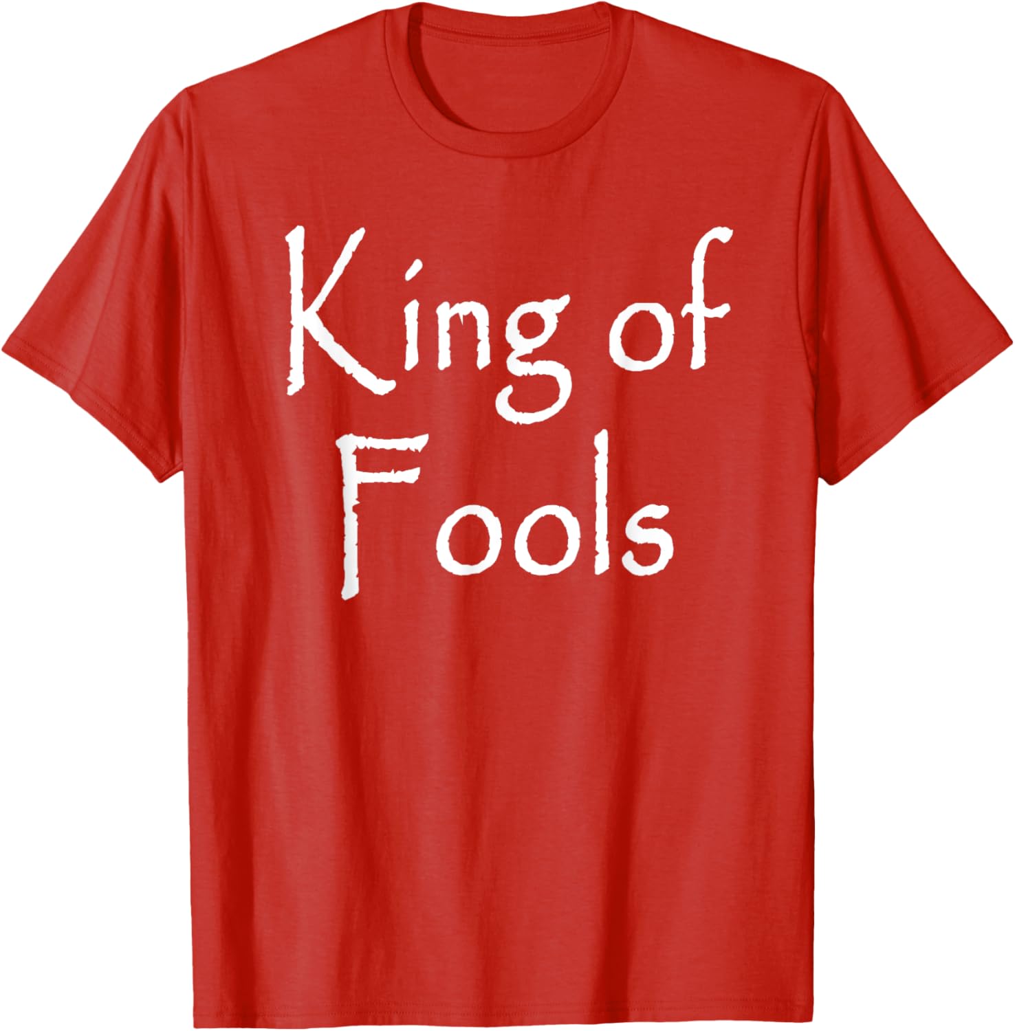 King of Fools T-Shirt - Stylish Apparel for Fun-Loving Souls - 7
