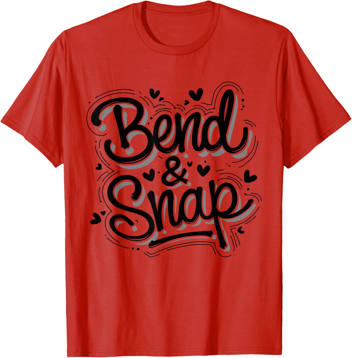 Bend And Snap Workout T-Shirt for Fitness Lovers - Trendy Gym Apparel - 2