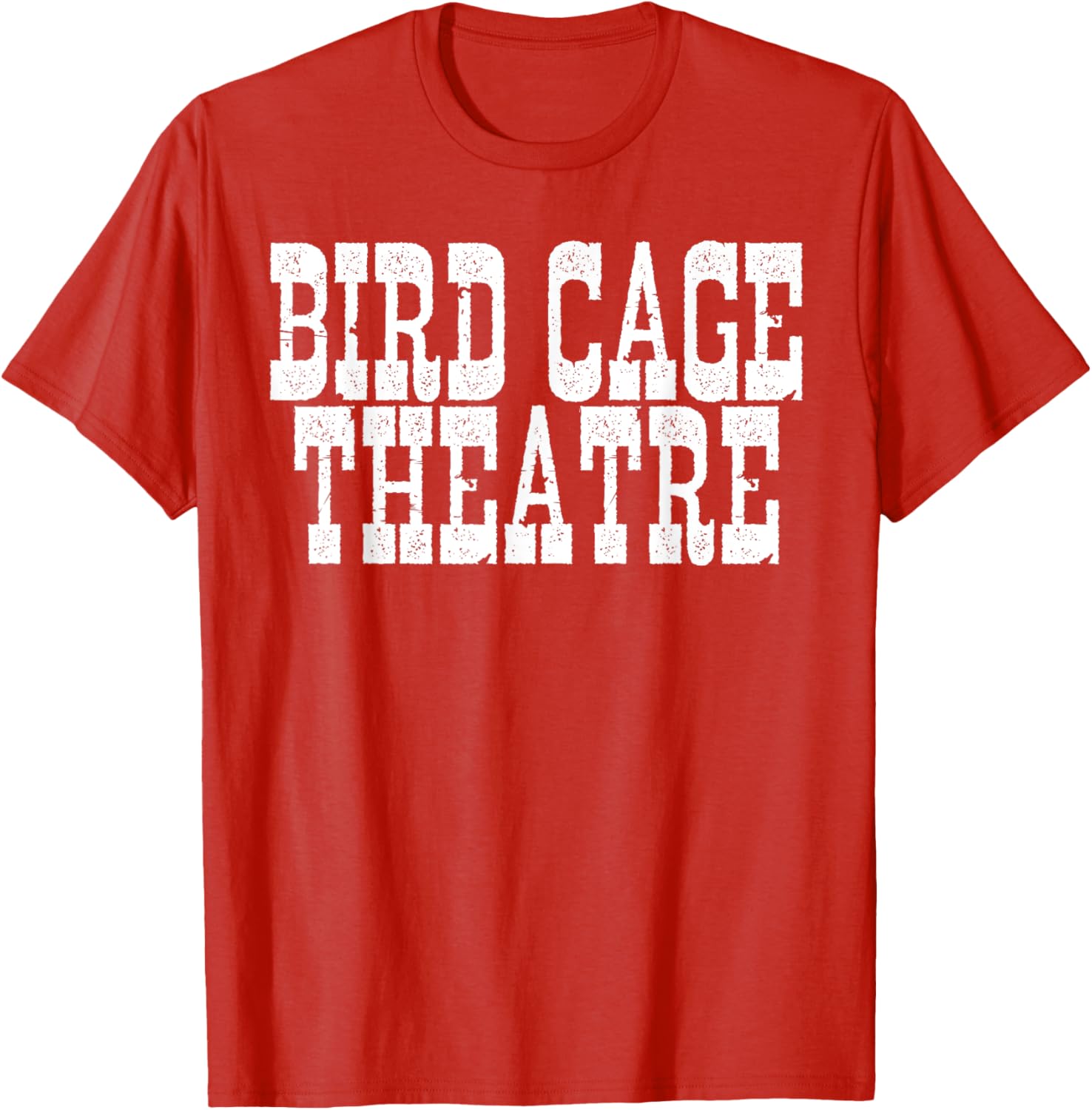 Bird Cage Theatre T-Shirt for Unique Fashion Lovers - Stylish Casual Wear - 26