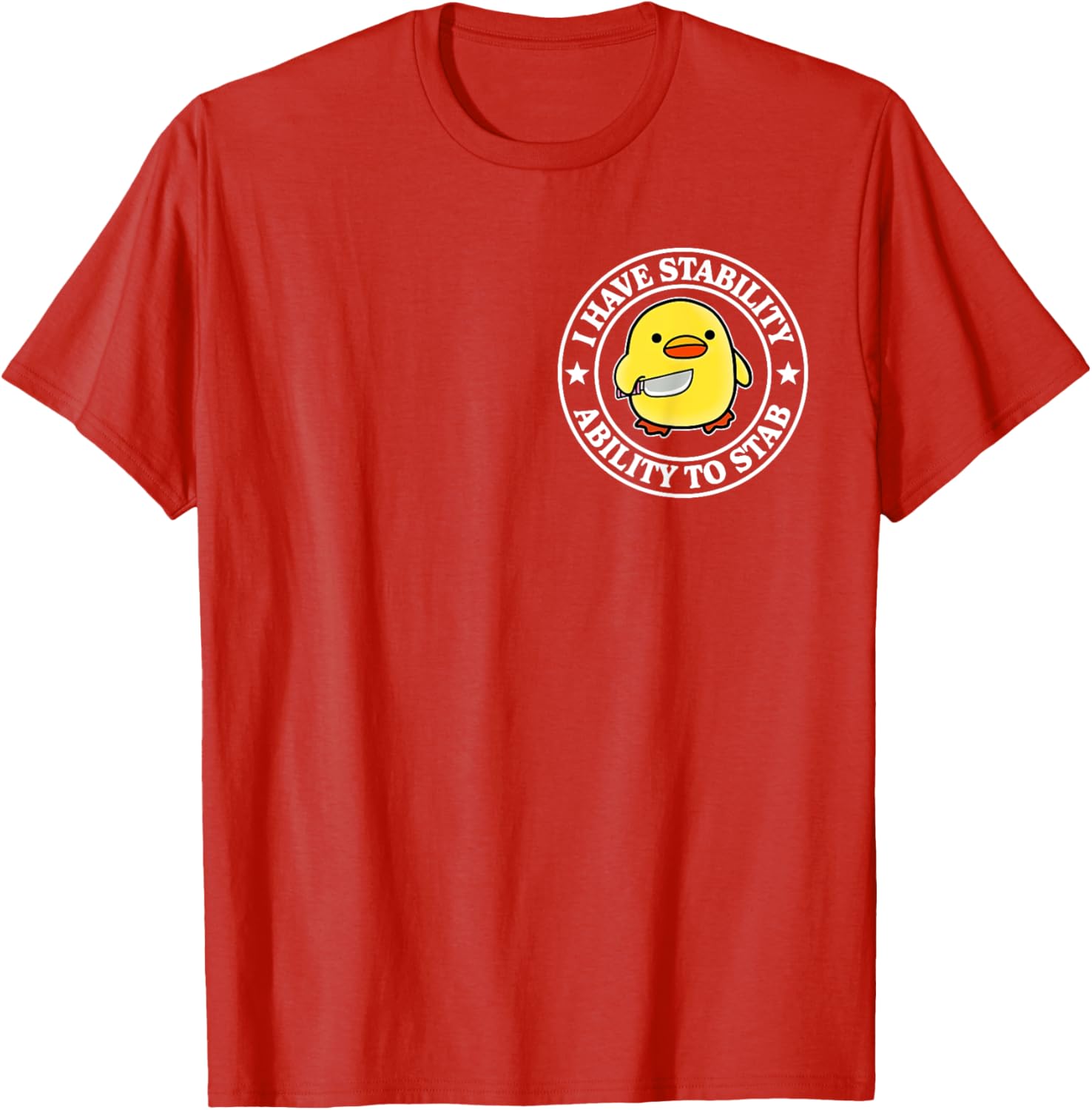 Funny Sarcastic Duck T-Shirt with Stability Ability to Stab Design - 25