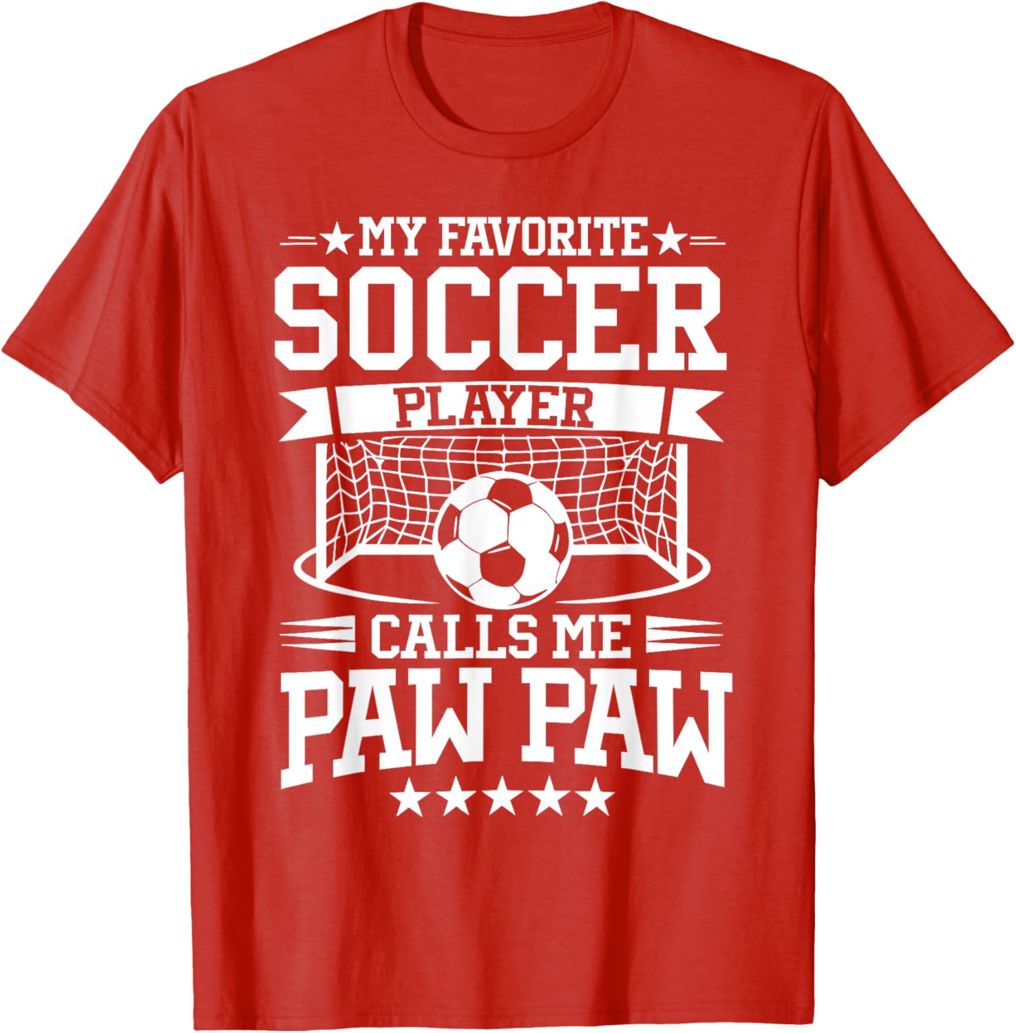 My Favorite Soccer Player Calls Me Paw Paw T-Shirt for Soccer Fans - 12