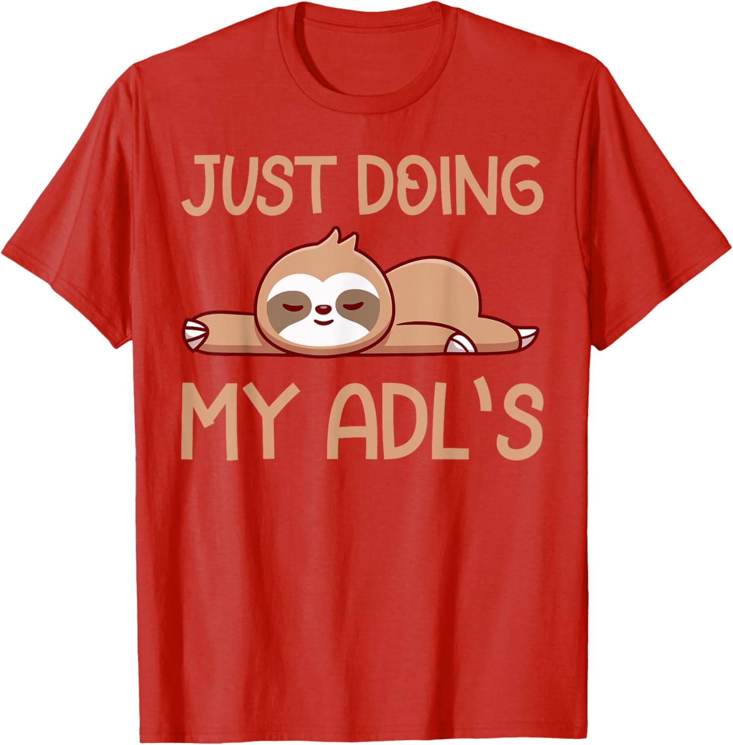 Cute Sloth Doing My ADLs T-Shirt for Occupational Therapists and OT Lovers - 9